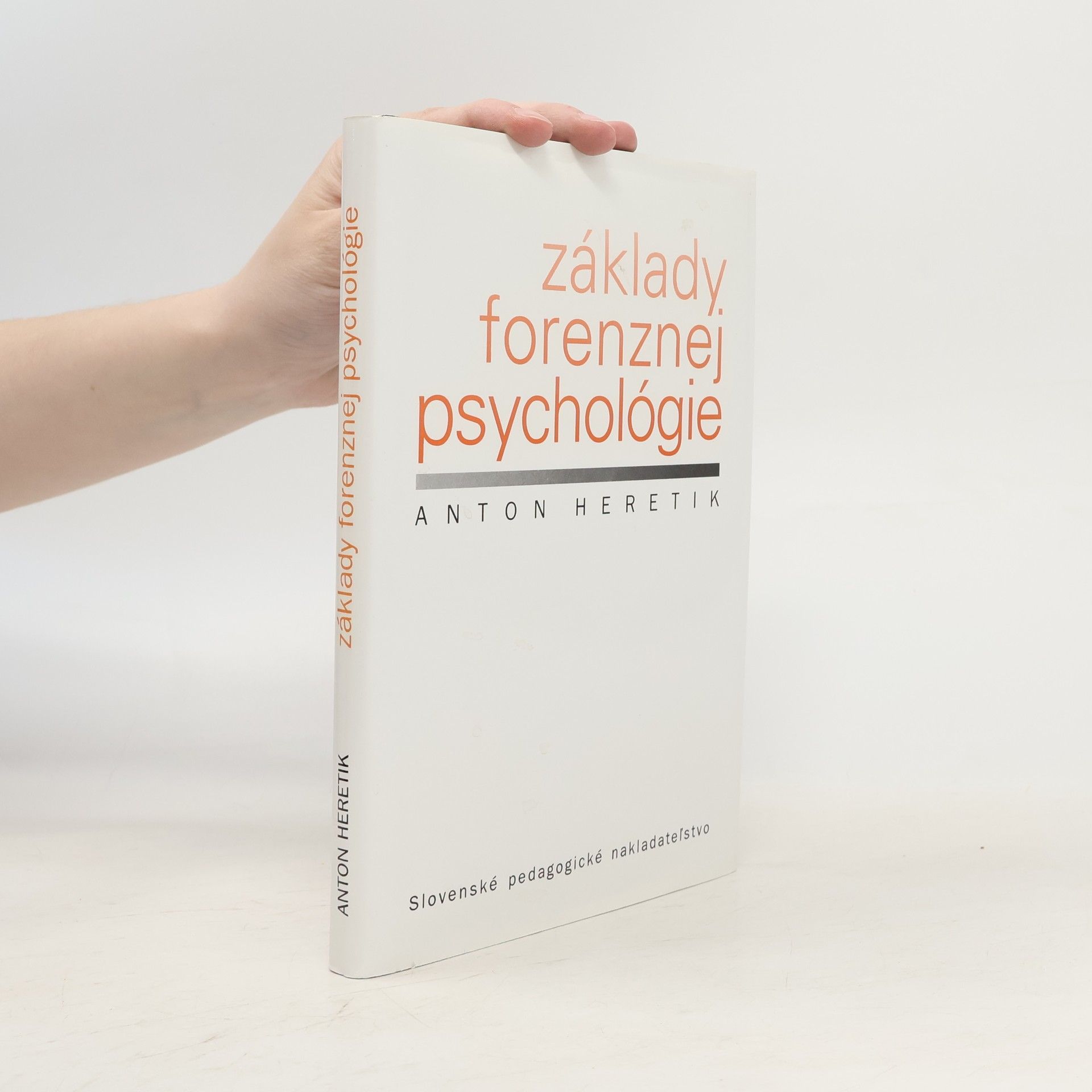 Anton Heretik Základy forenznej psychológie