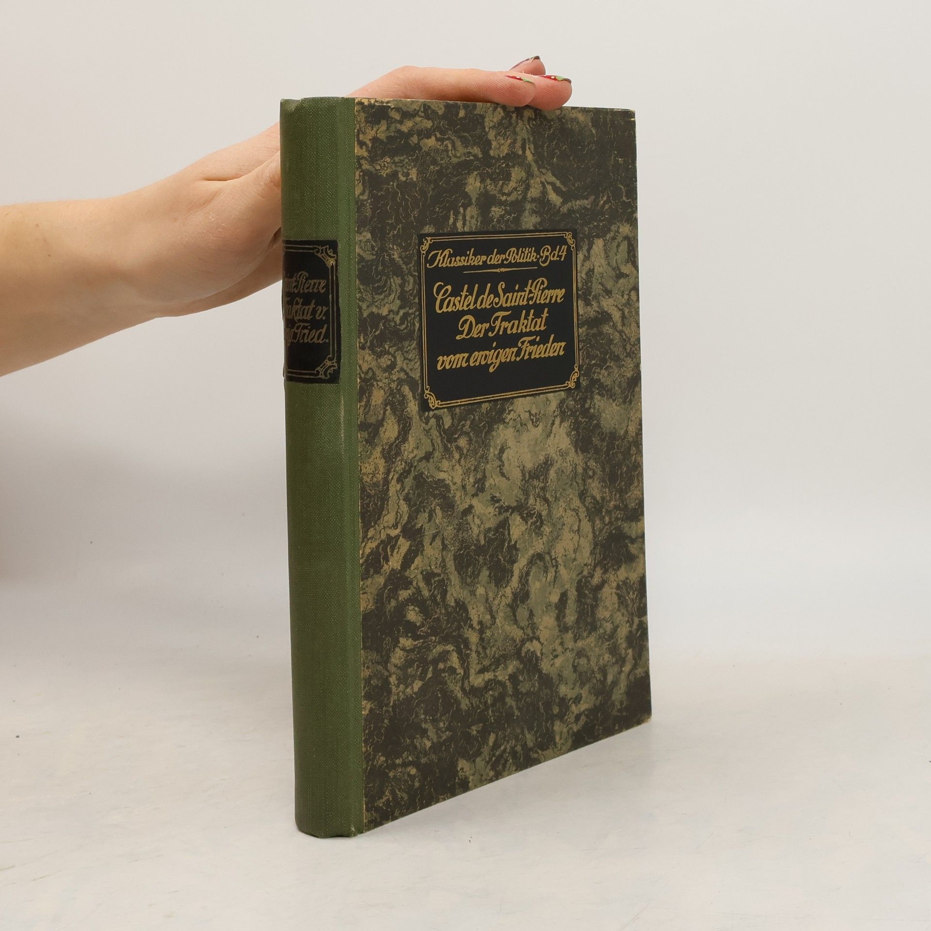 Abbé Castel de Saint-Pierre Der Traktat vom ewigen Frieden 1713