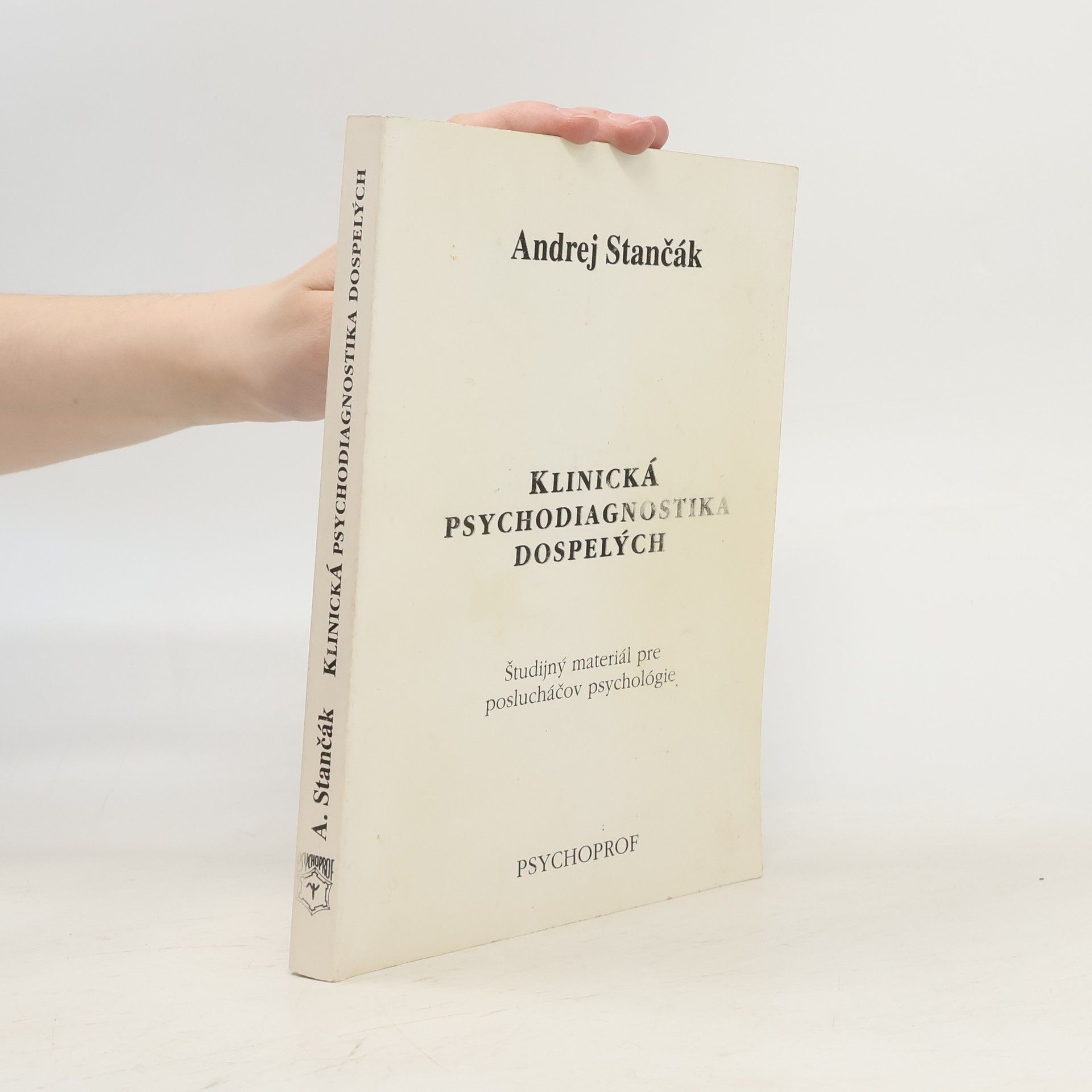 Andrej Stančák Klinická psychodiagnostika dospelých