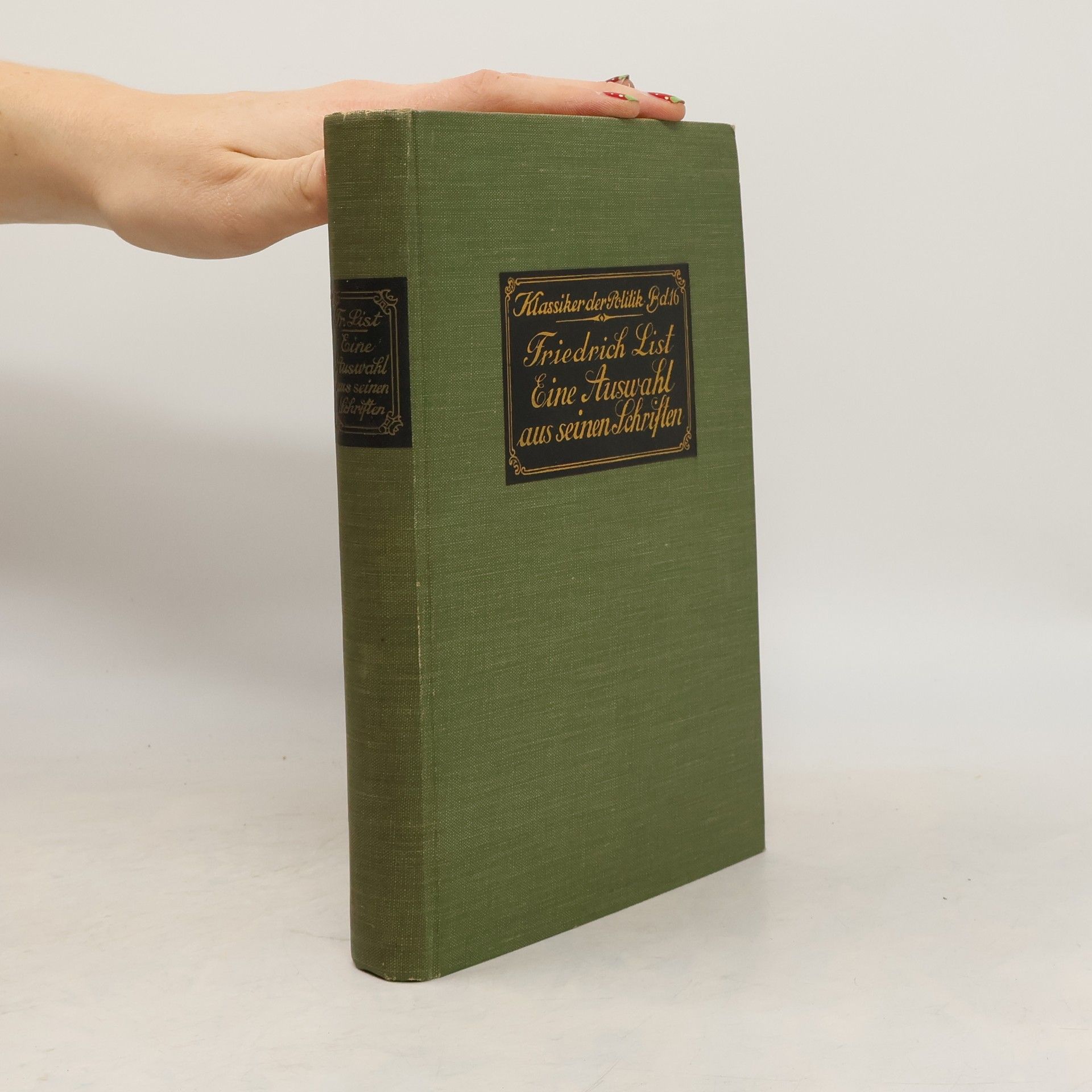 Friedrich List Eine Auswahl aus seinen Schriften