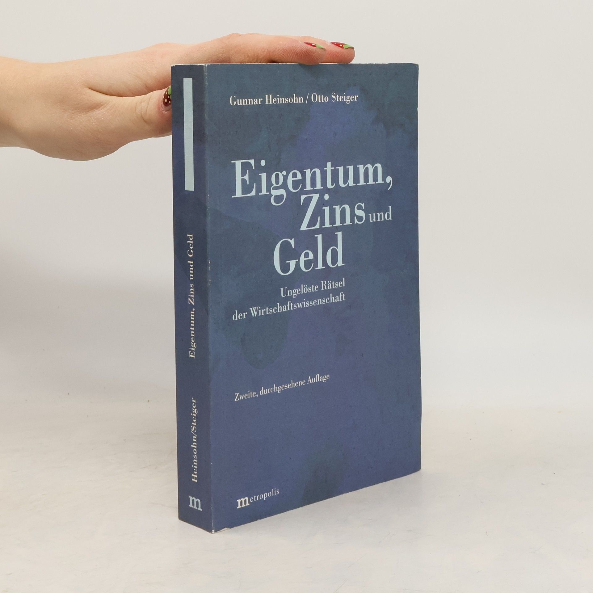 Eigentum, Zins und Geld