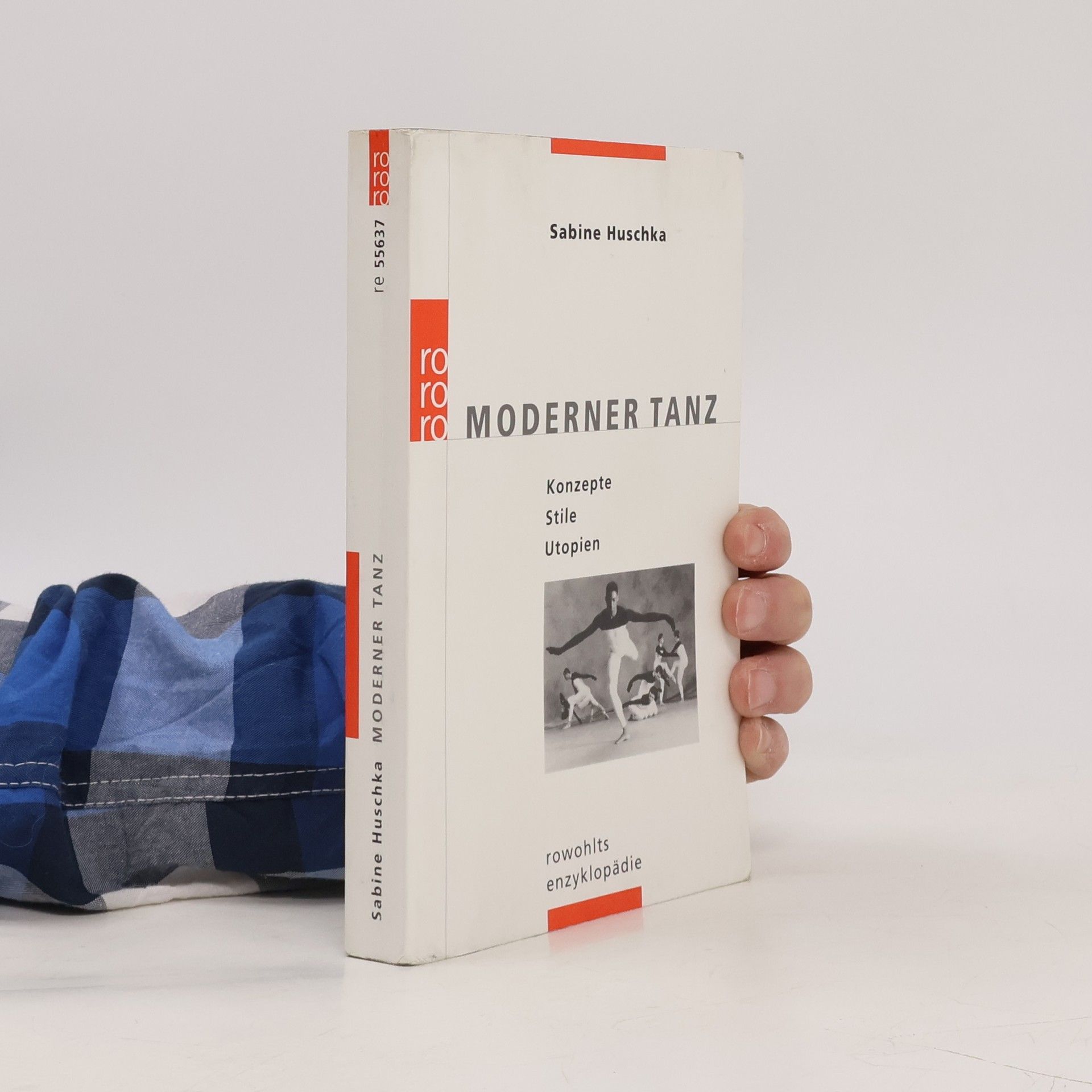 Sabine Huschka Rowohlts Enzyklopädie: Moderner Tanz