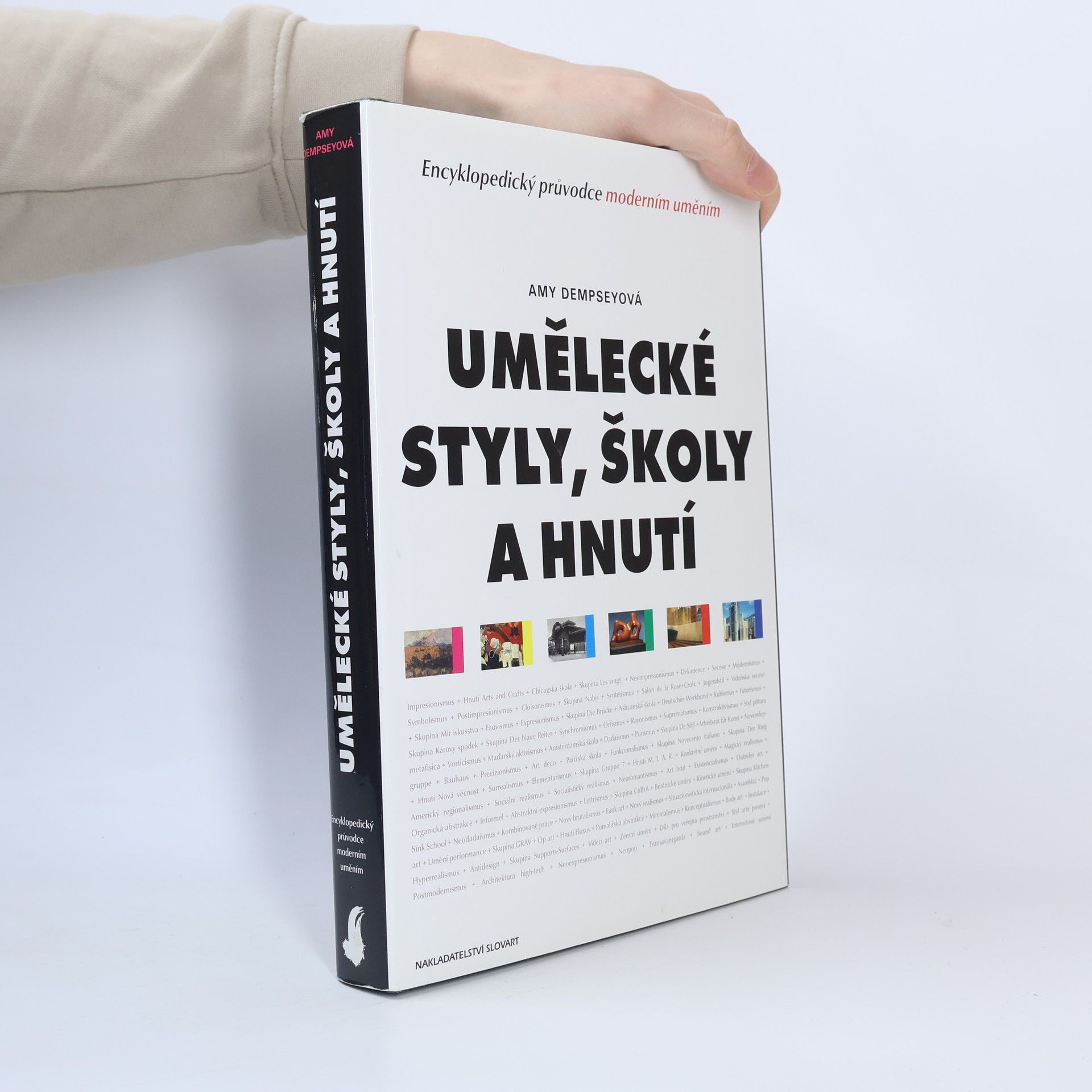 Amy Dempsey Umělecké styly, školy a hnutí : encyklopedický průvodce moderním uměním