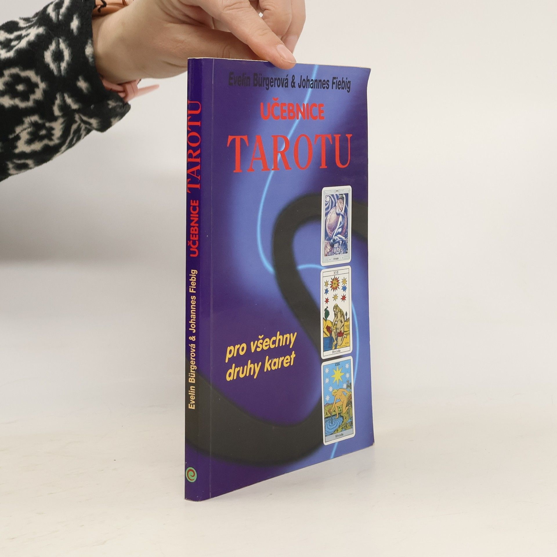 Evelin Bürger Učebnice Tarotu: Pro všechny druhy karet