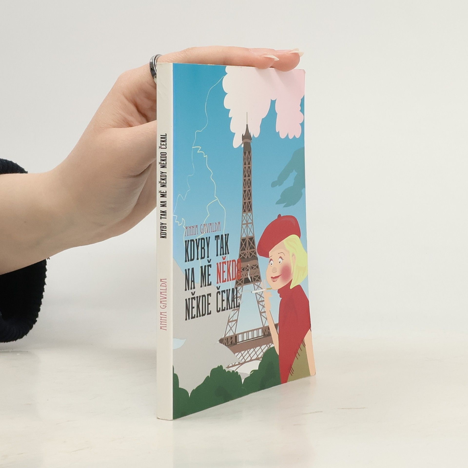 Anna Gavalda Kdyby tak na mě někdo někde čekal
