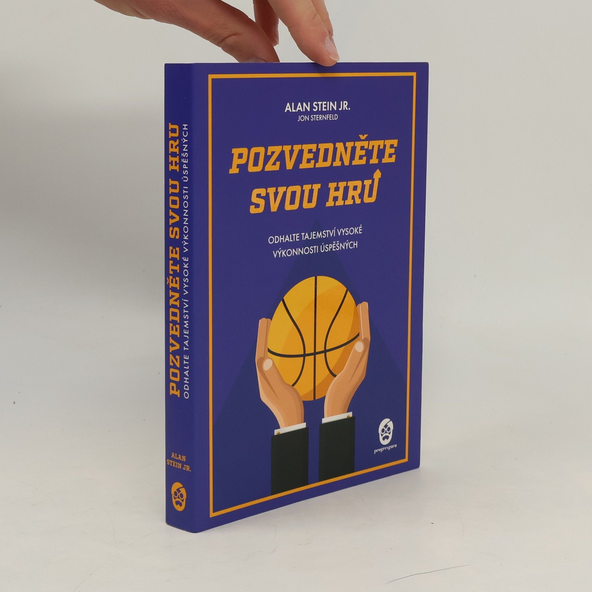 Jon Sternfeld Pozvedněte svou hru. Odhalte tajemství vysoké výkonnosti úspěšných