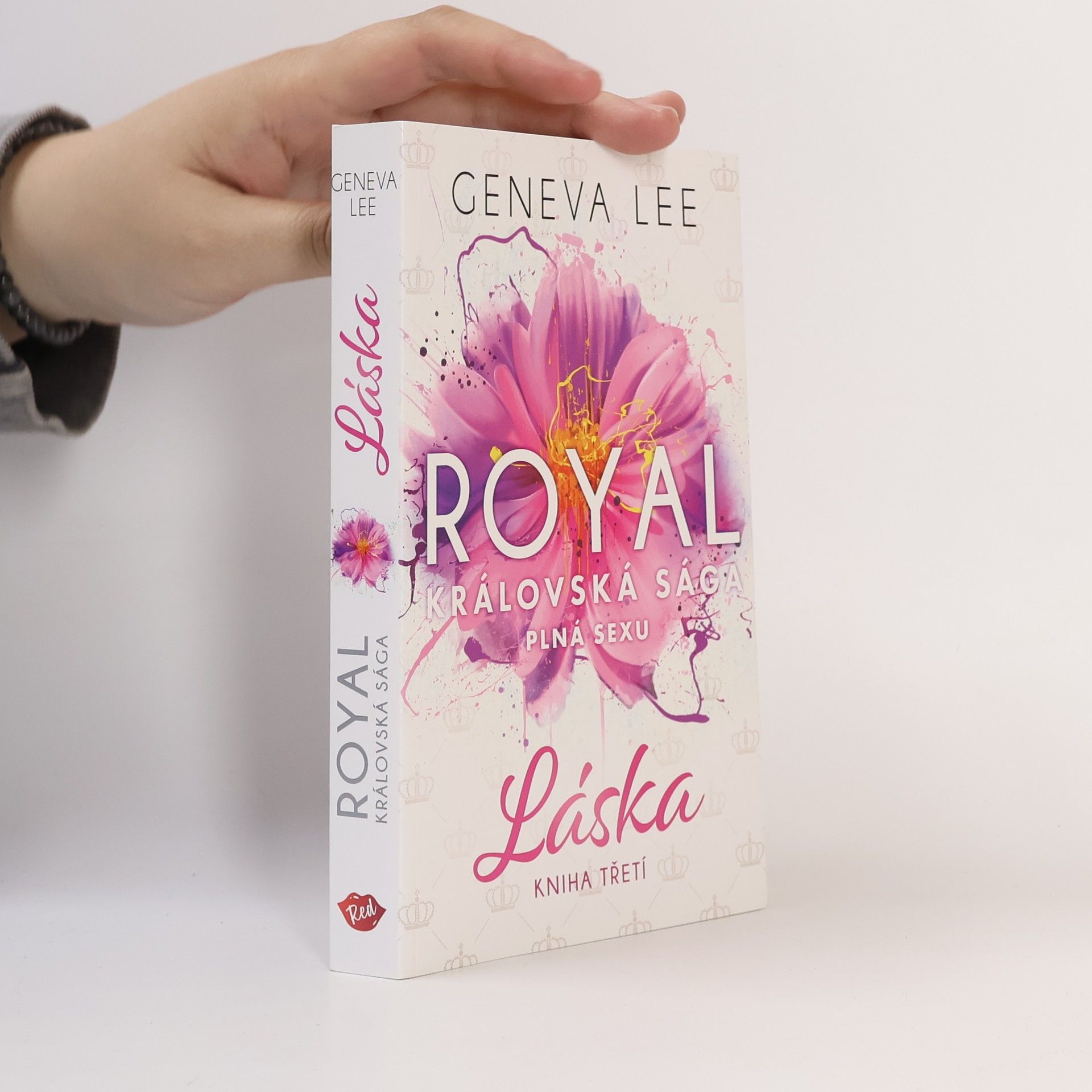 Geneva Lee Královská sága plná sexu. Kniha třetí, Láska
