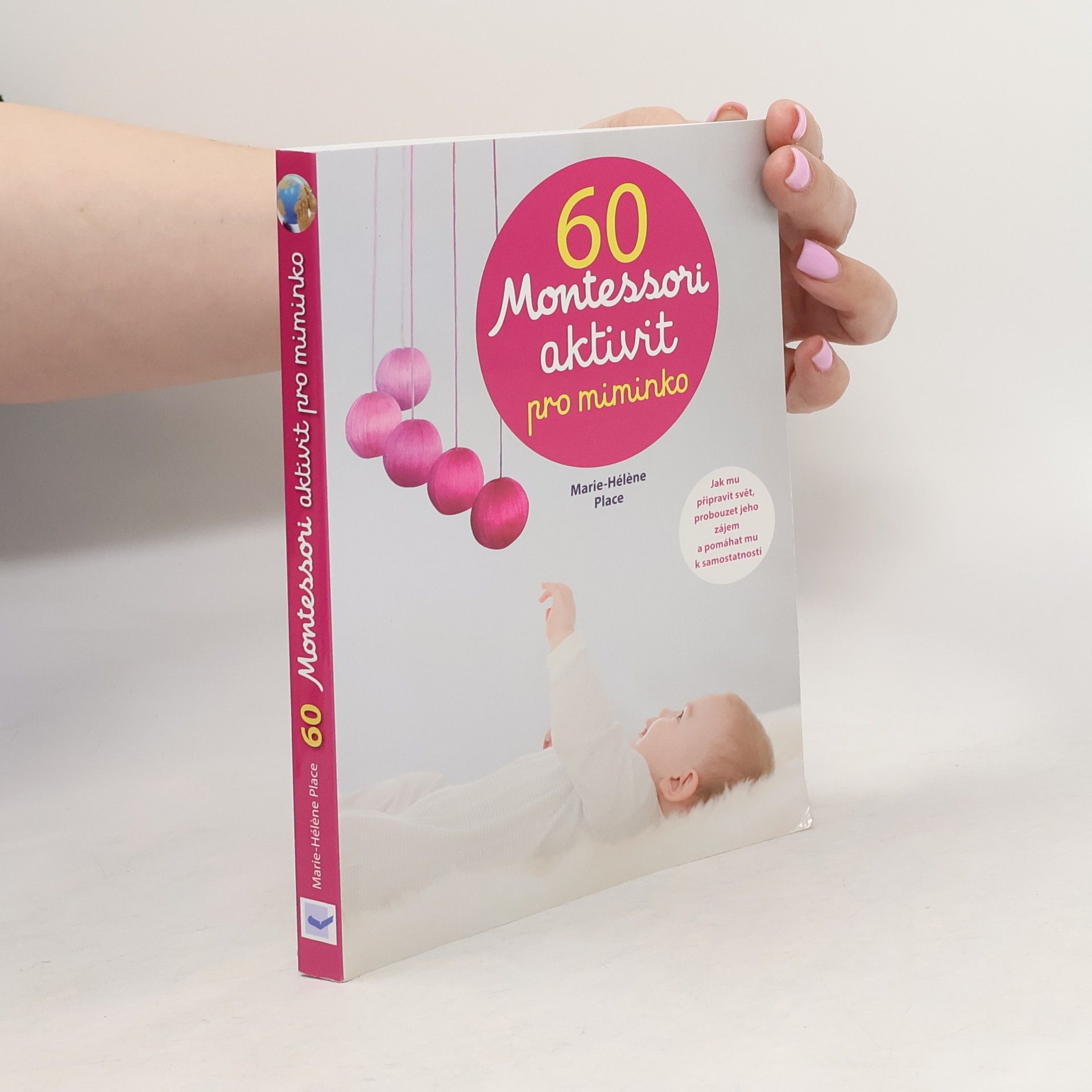 Marie-Hélène Place 60 Montessori aktivit pro miminko