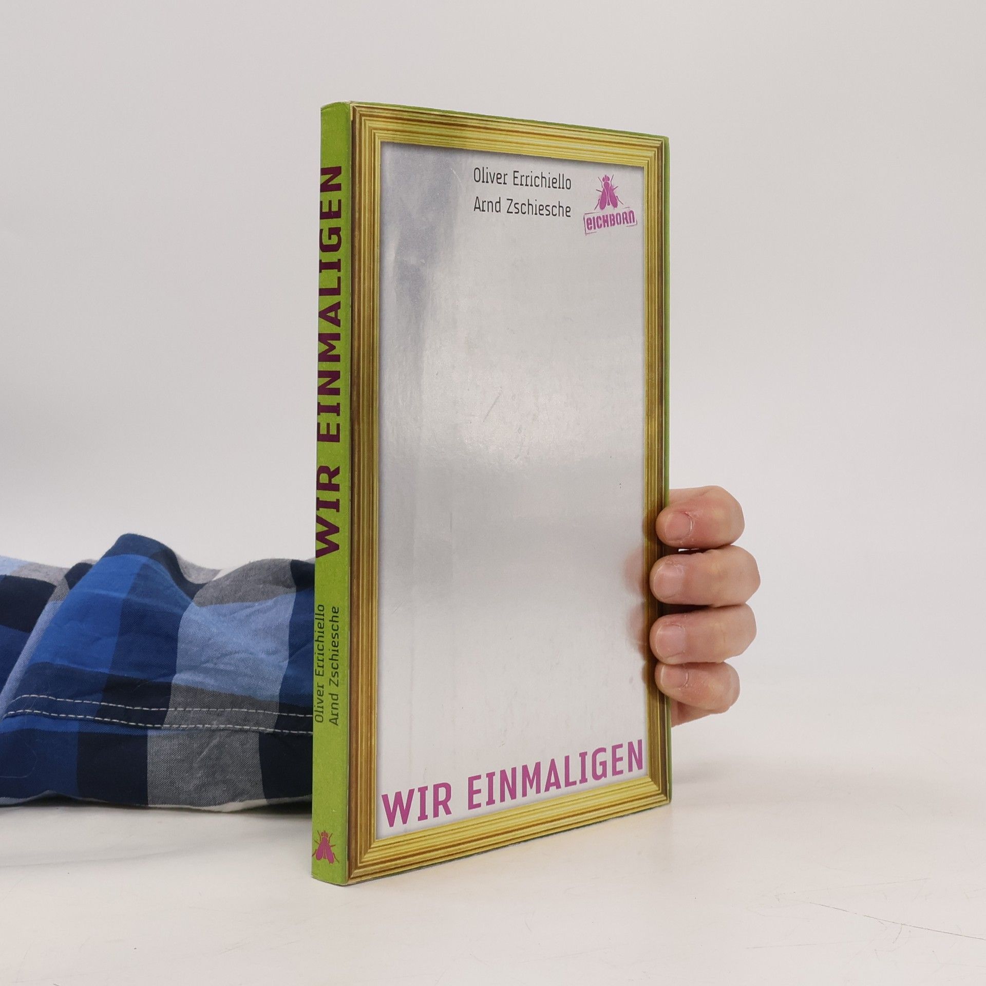 Oliver Carlo Errichiello Wir Einmaligen