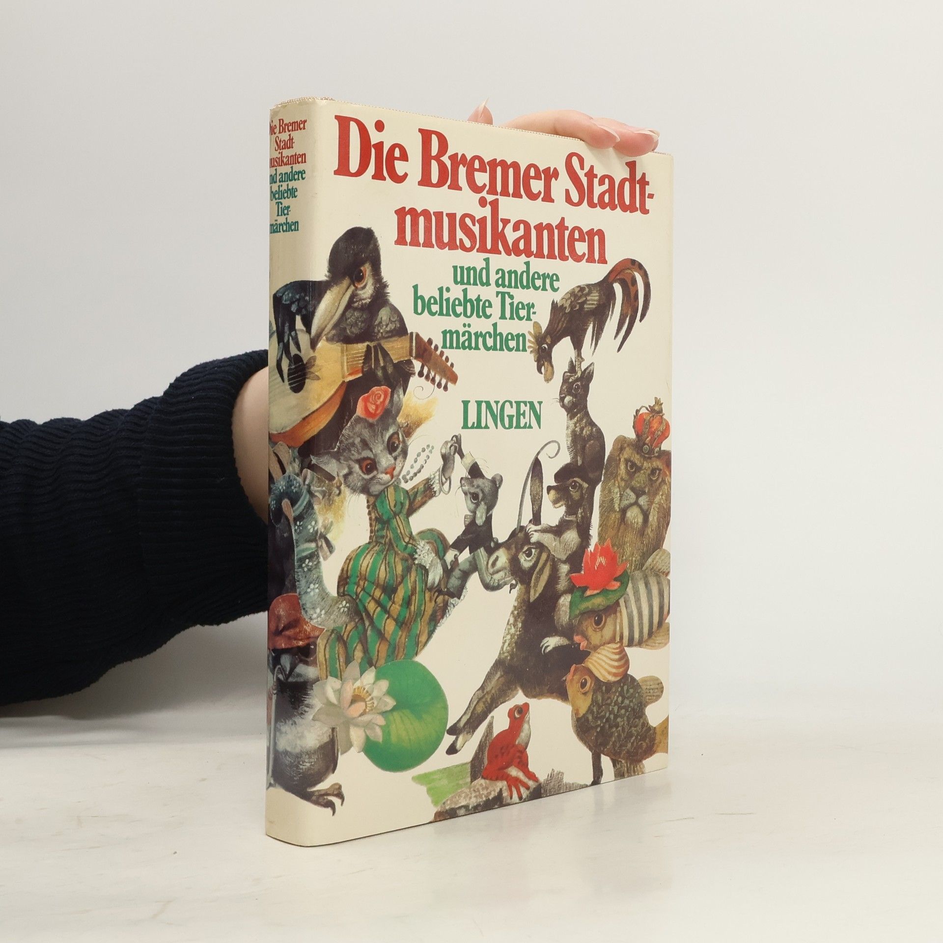 Various authors Die Bremer Stadtmusikanten und andere beliebte Tiermärchen