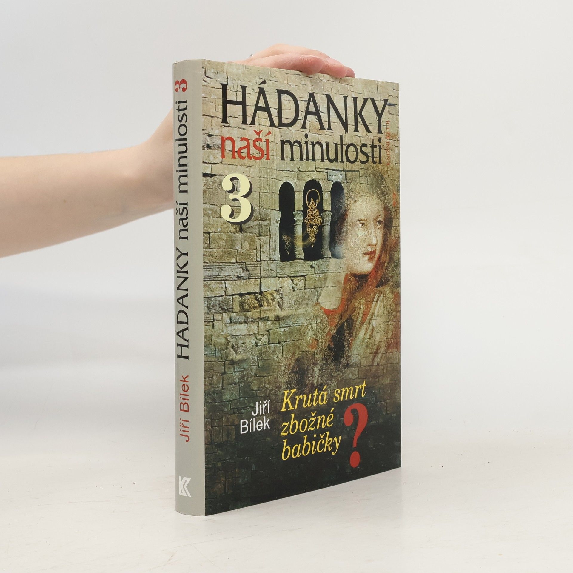 Hádanky naší minulosti 3