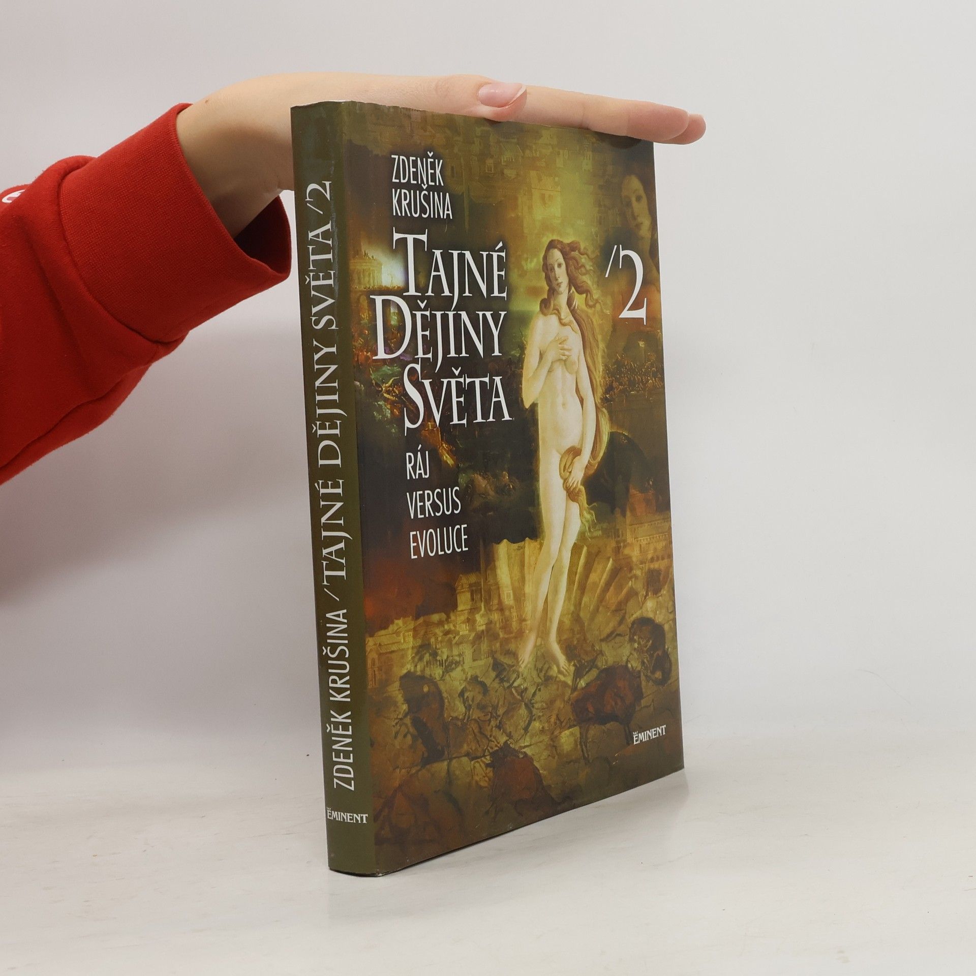 Zdeněk Krušina Tajné dějiny světa 2. Ráj versus evoluce
