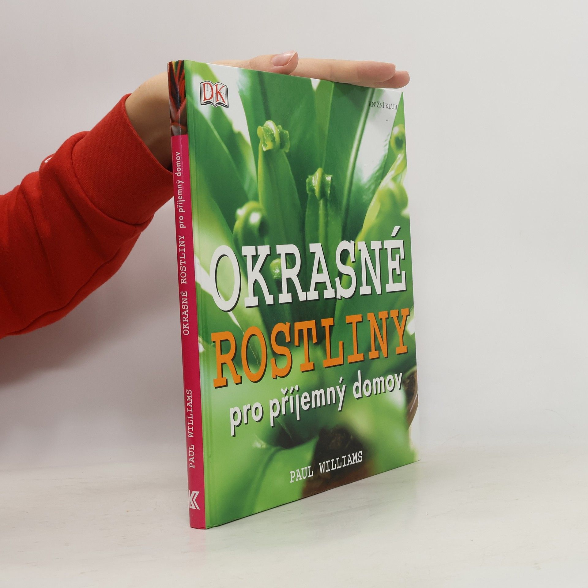 Sian Irvine Okrasné rostliny pro příjemný domov