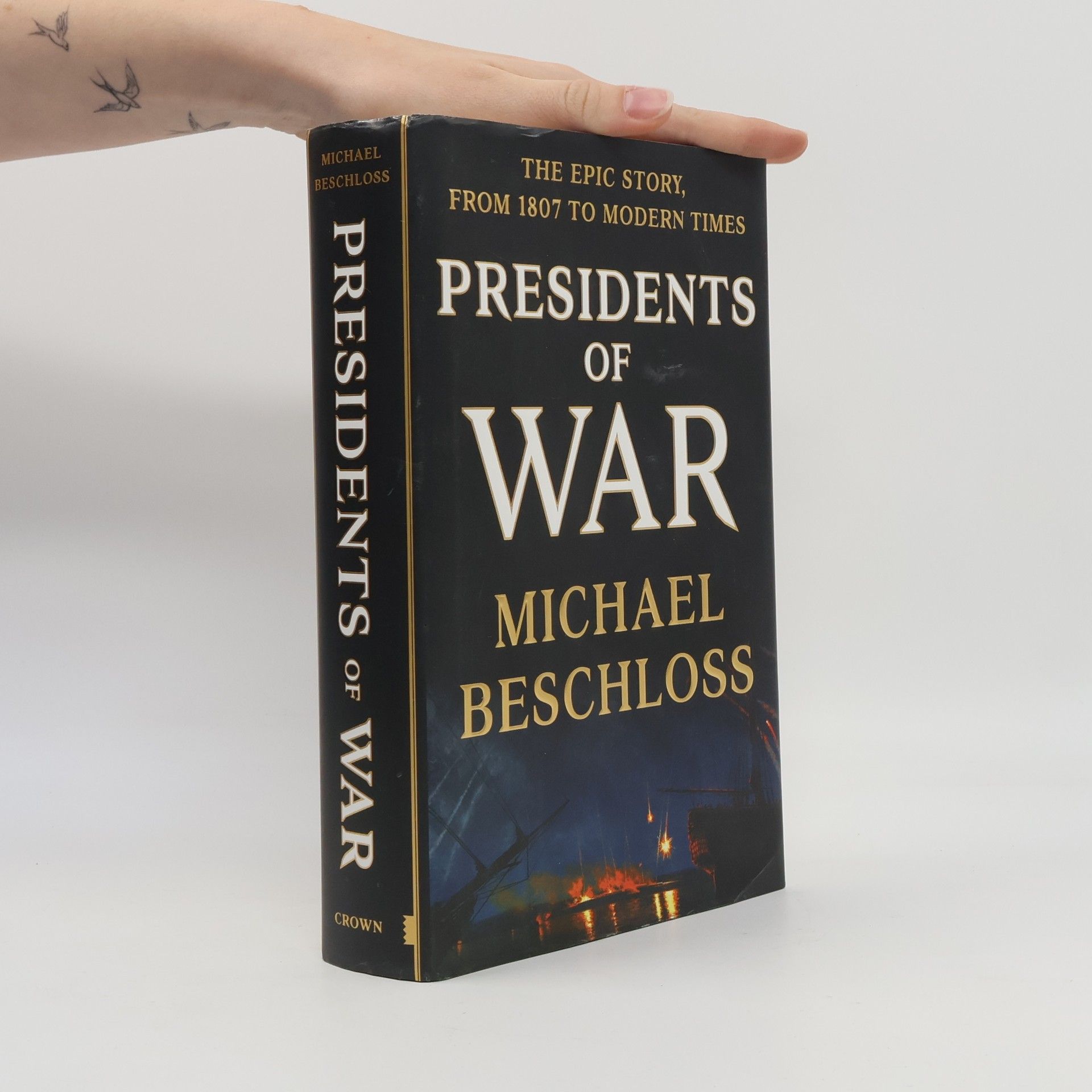 Michael R. Beschloss Presidents of war