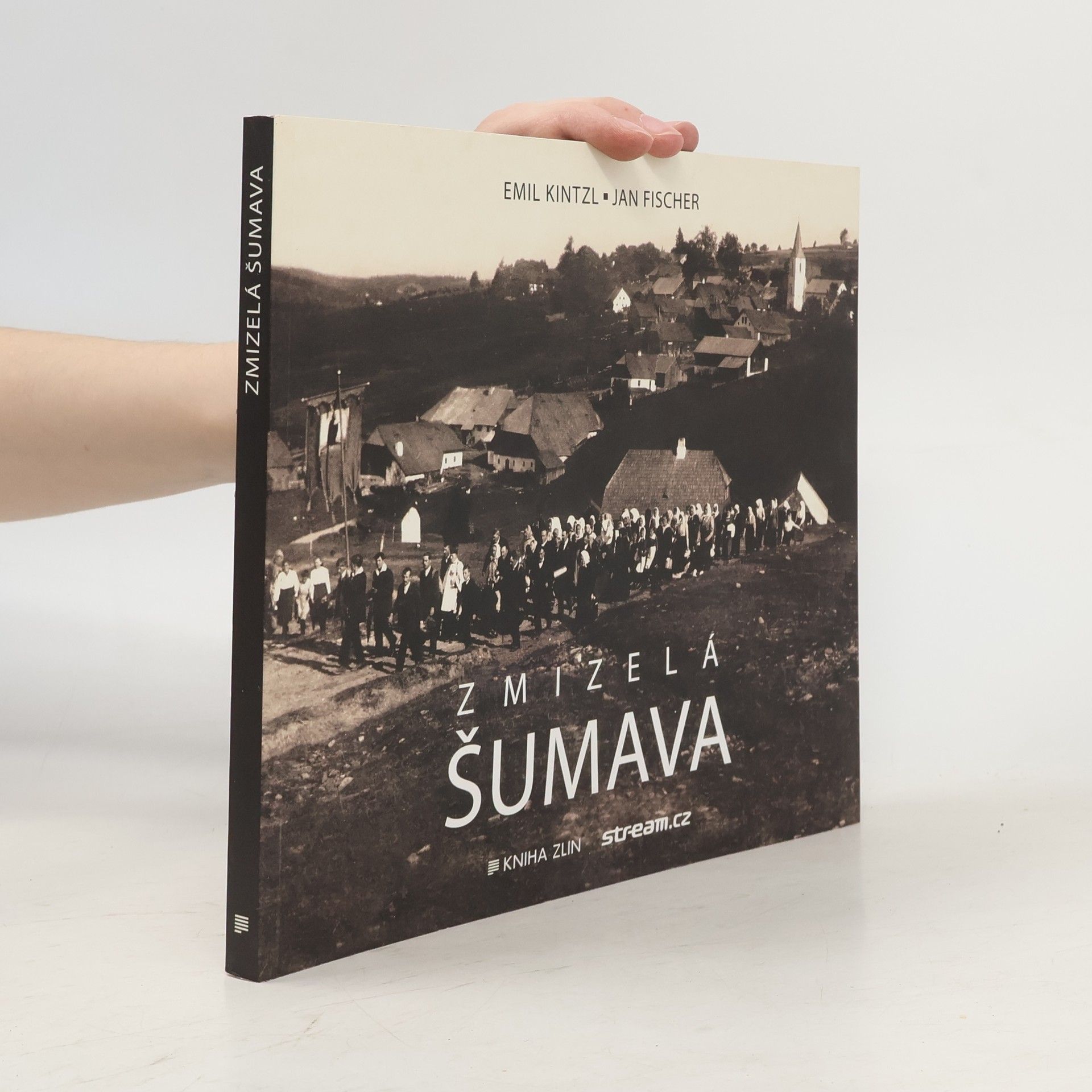 Emil Kintzl Zmizelá Šumava