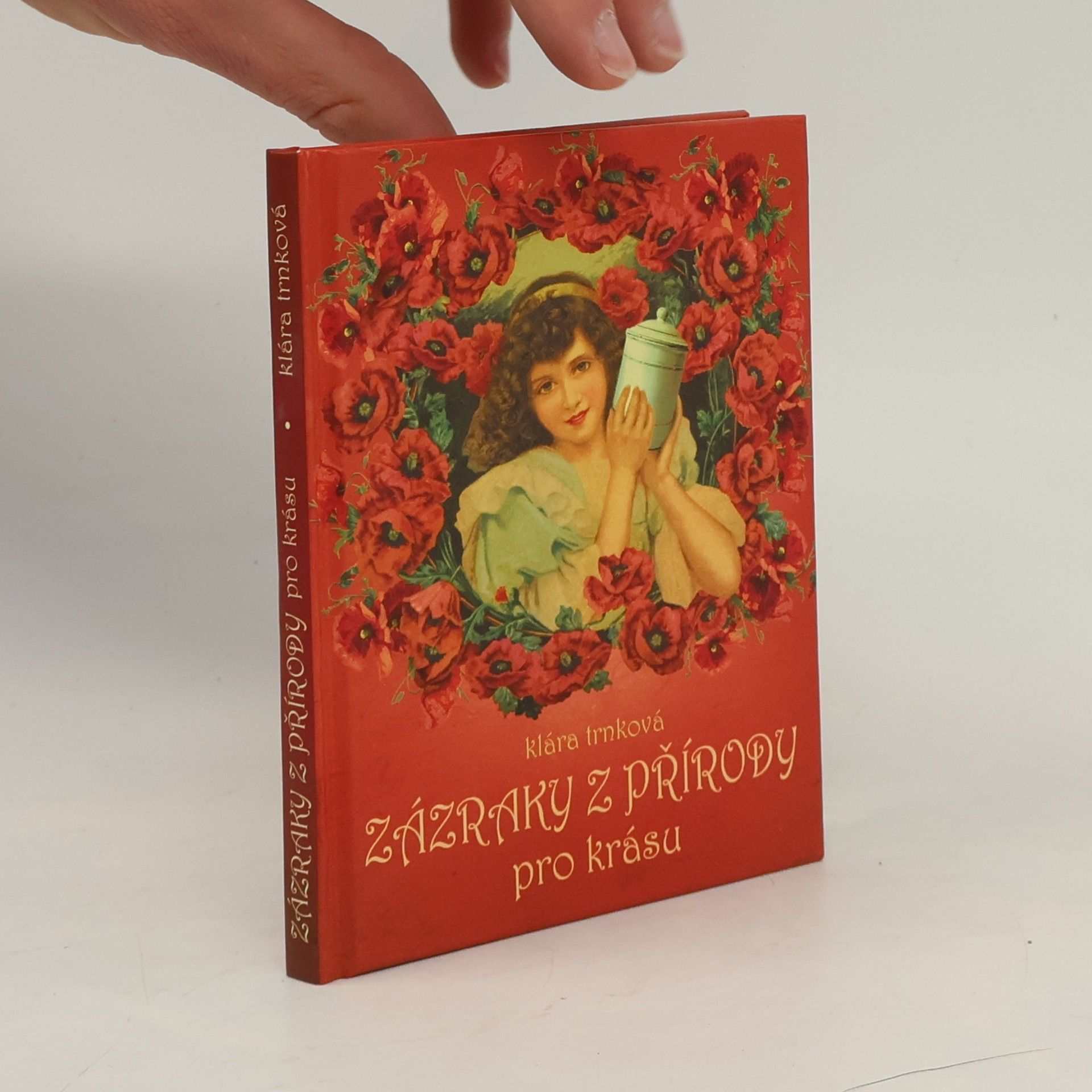 Klára Trnková Zázraky z přírody pro krásu