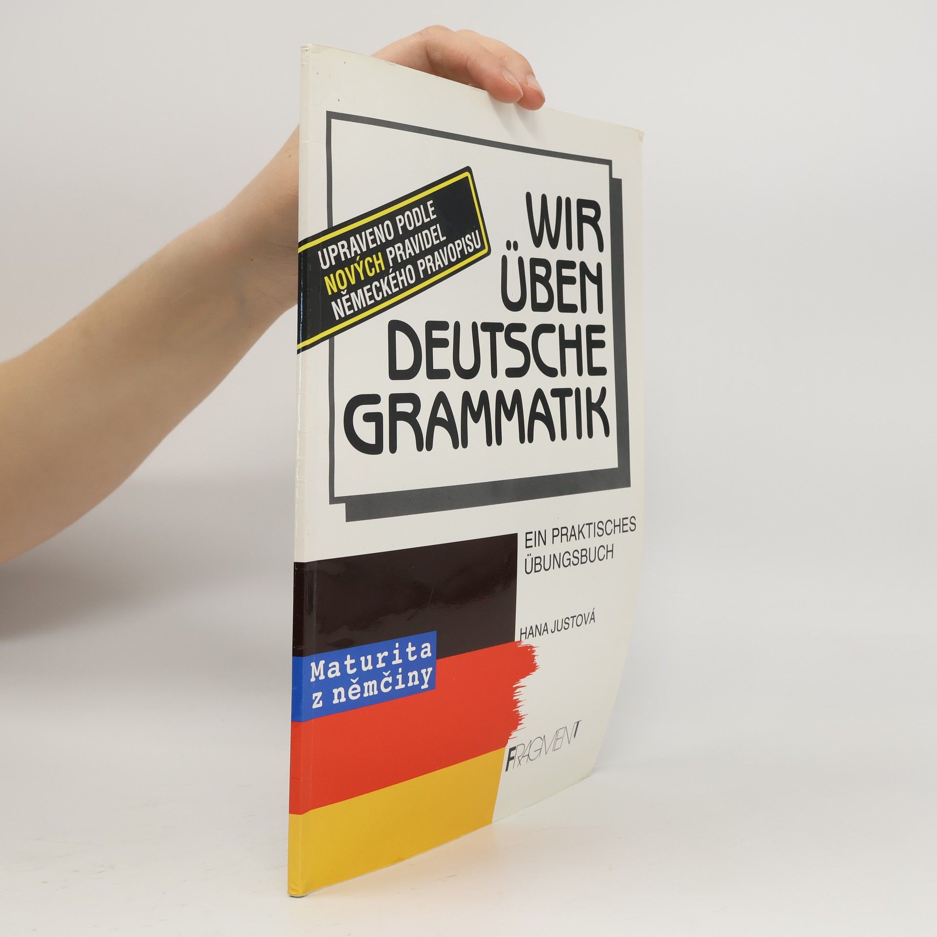 Hana Justova Wir üben deutsche Grammatik