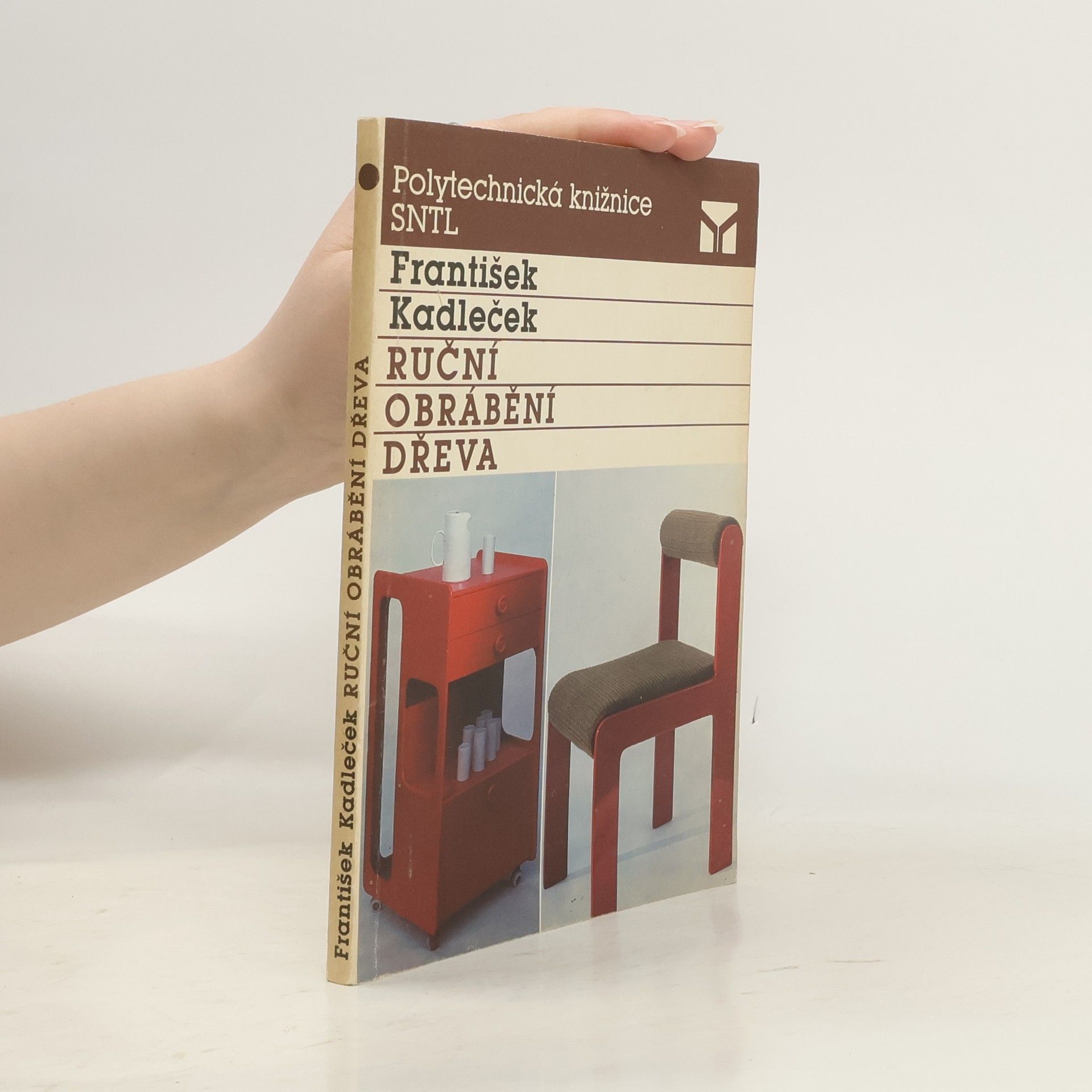 František Kadleček Ruční obrábění dřeva