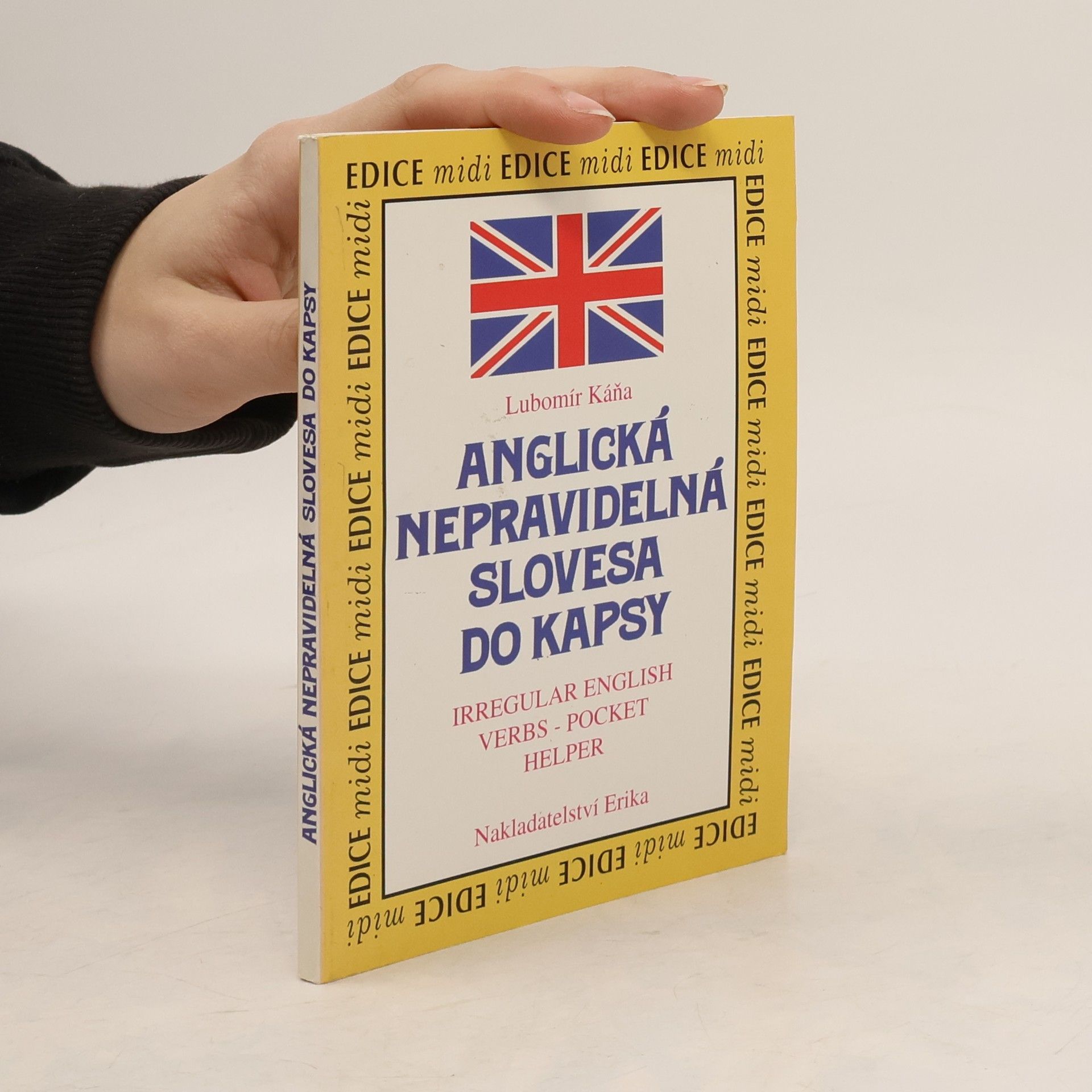 Lubomír Káňa Anglická nepravidelná slovesa do kapsy = Irregular English verbs - pocket helper