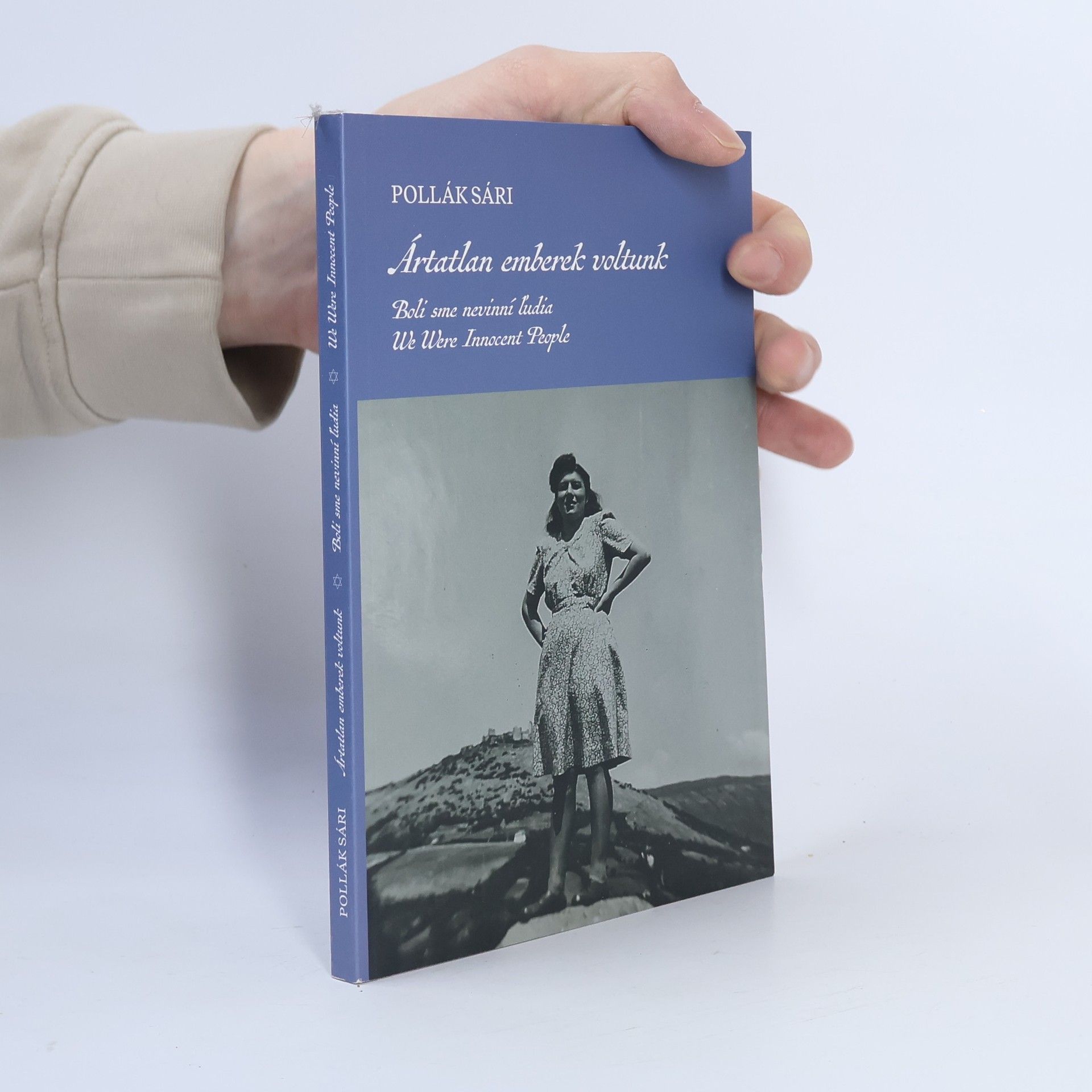 Sári Pollák Ártatlan emberek voltunk