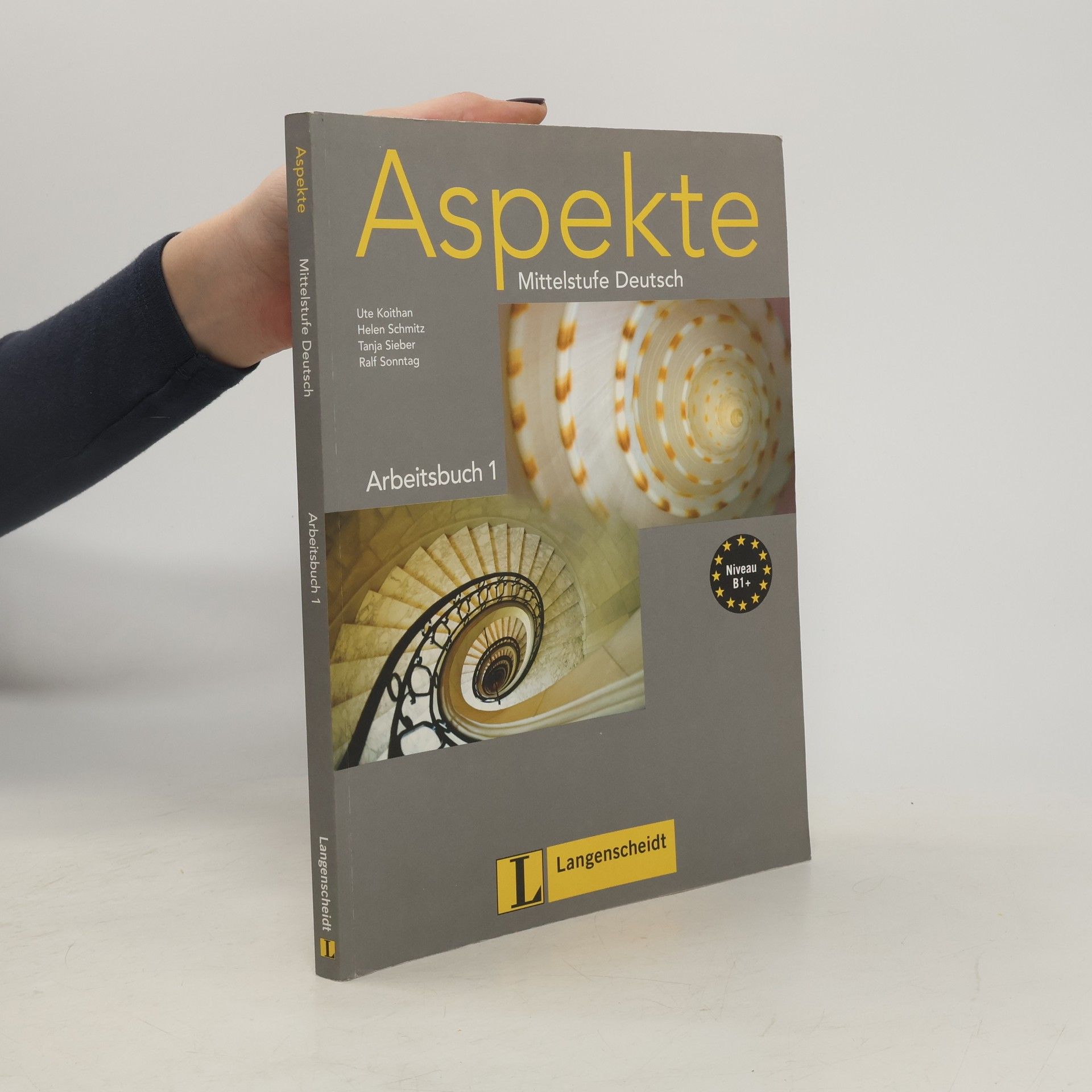 Ute Koithan Aspekte : Mittelstufe Deutsch : Niveau B1+. Arbeitsbuch 1