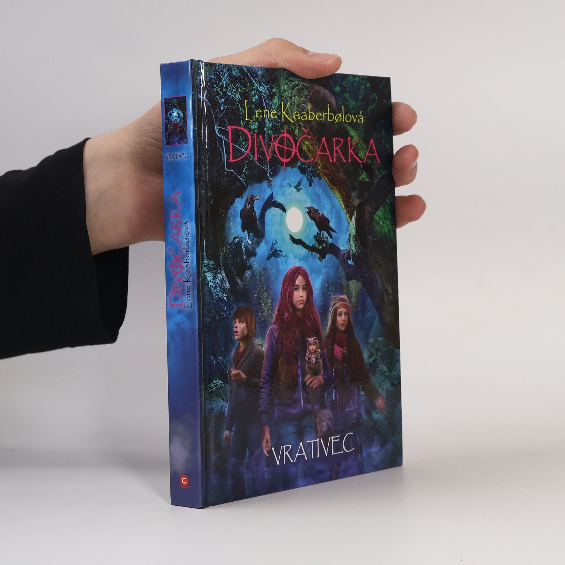 Lene Kaaberbøl Divočarka. Vrativec