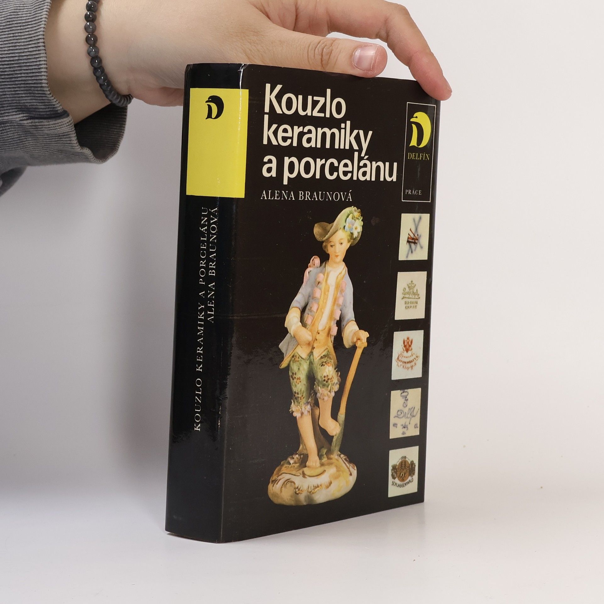 Alena Braunová Kouzlo keramiky a porcelánu
