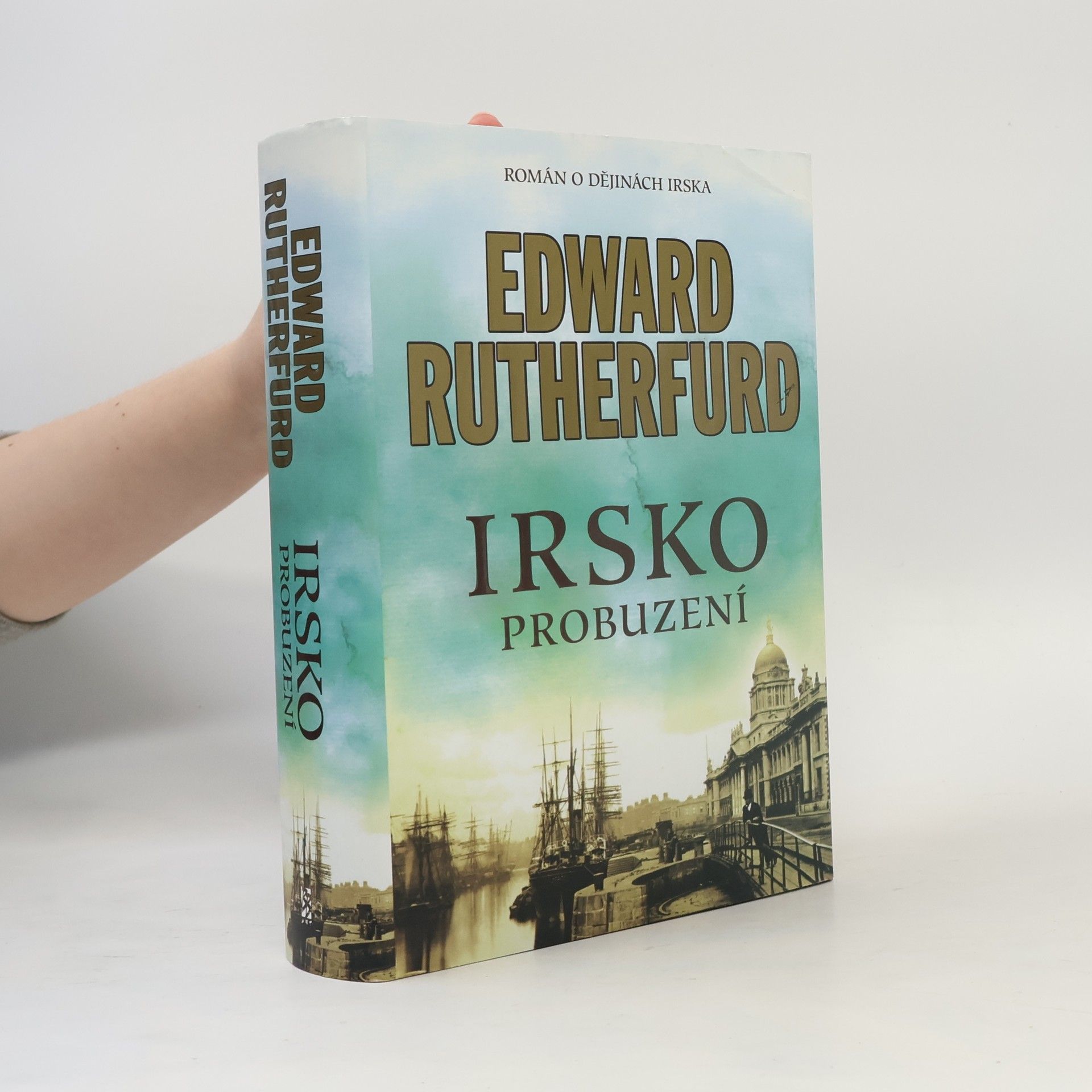 Edward Rutherfurd Irsko. Probuzení