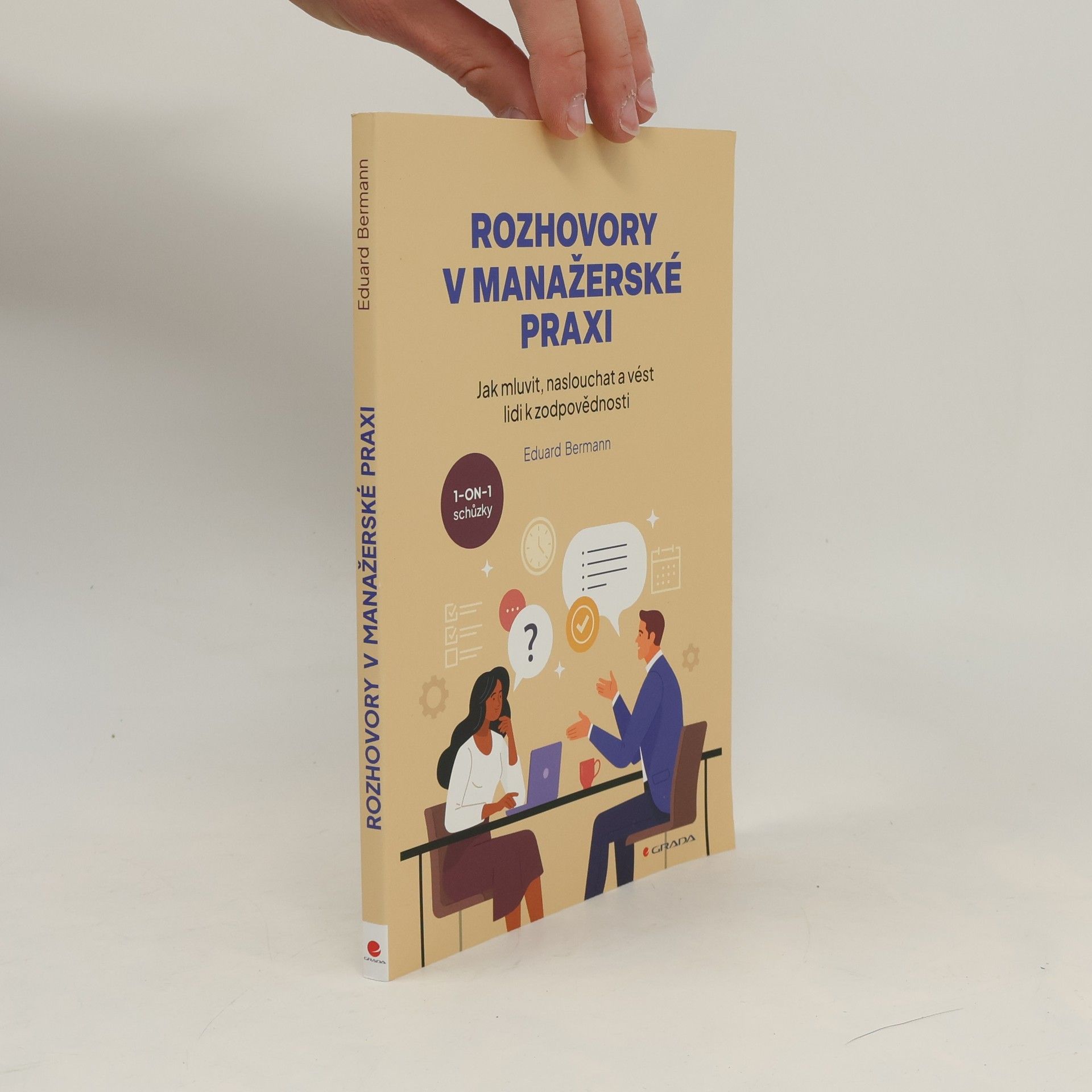 Eduard Bermann Rozhovory v manažerské praxi - Jak mluvit, naslouchat a vést lidi k zodpovědnosti