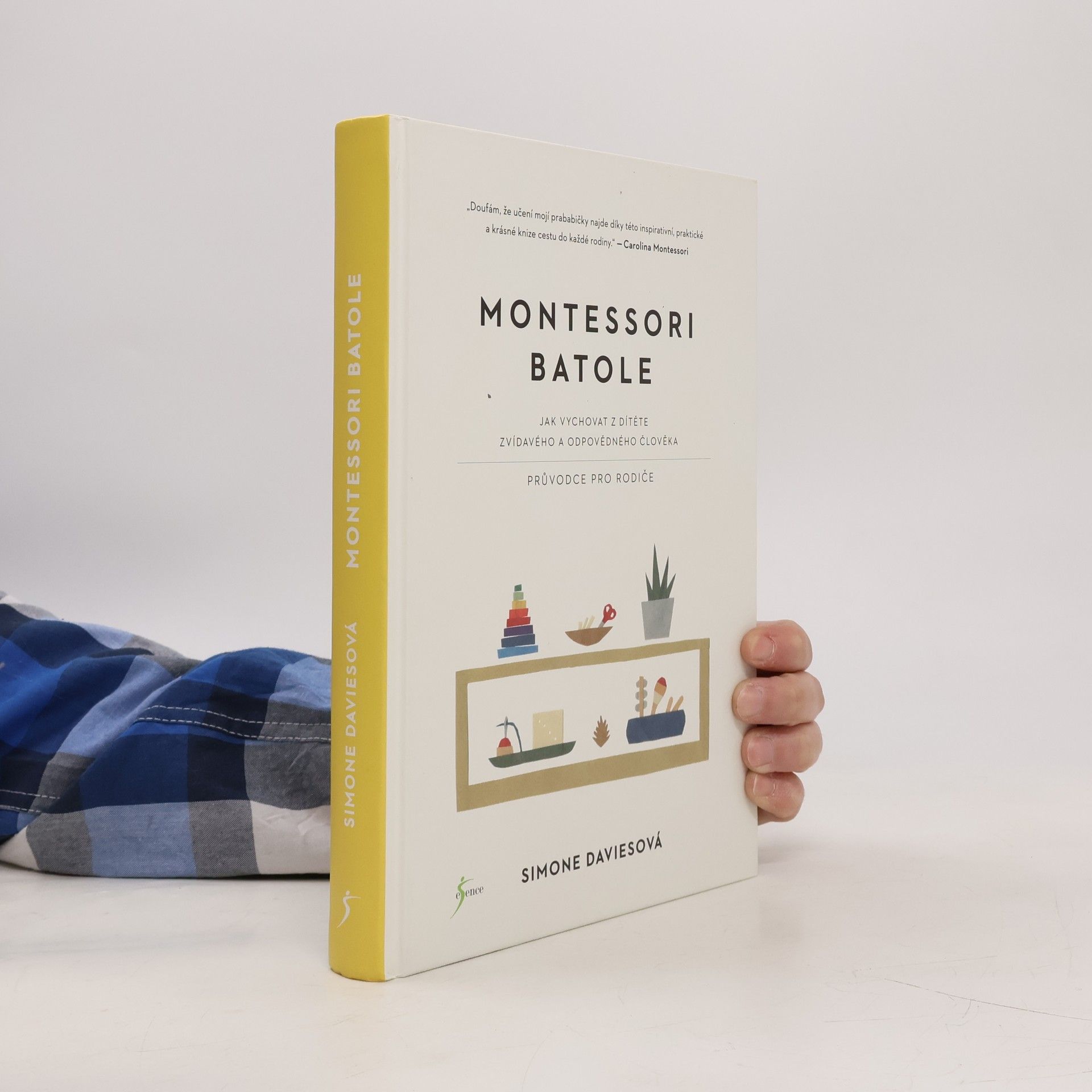 Simone Davies Montessori batole. Jak vychovat z dítěte zvídavého a odpovědného člověka