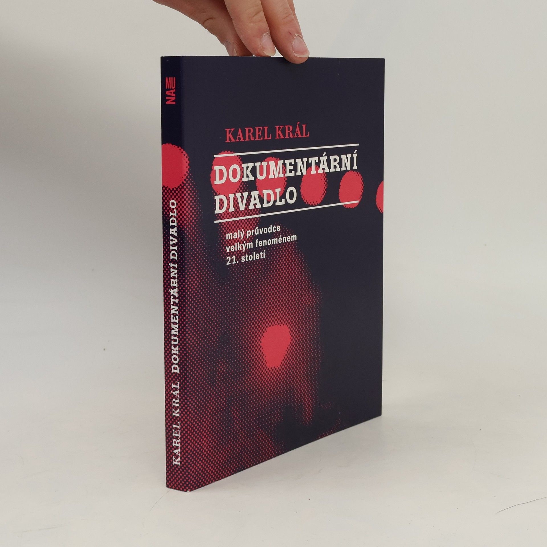 Karel Král Dokumentární divadlo