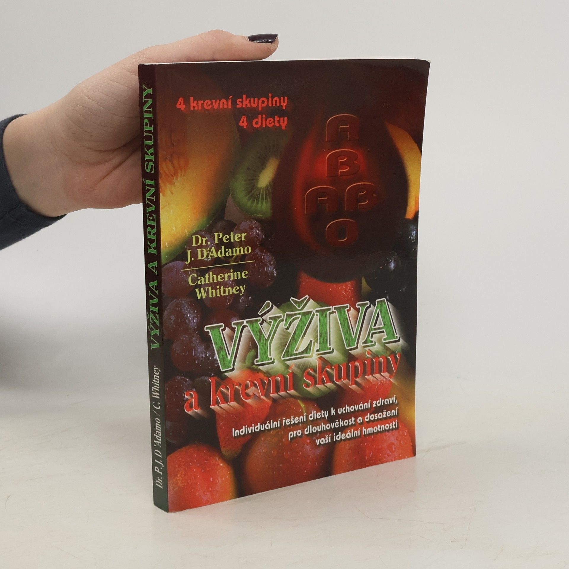 Peter J. D'Adamo Výživa a krevní skupiny