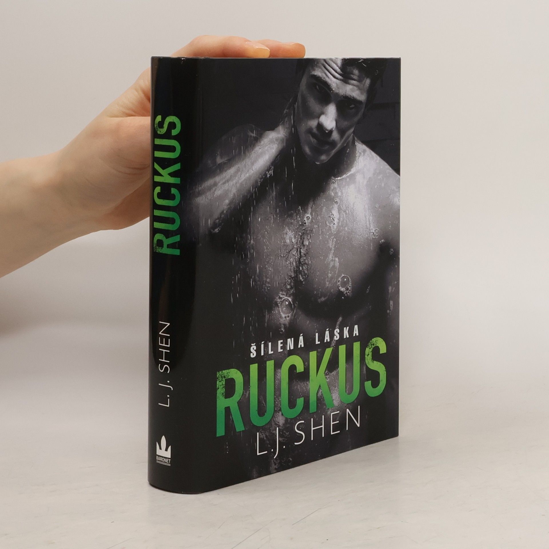L. J. Shen Ruckus: Šílená láska