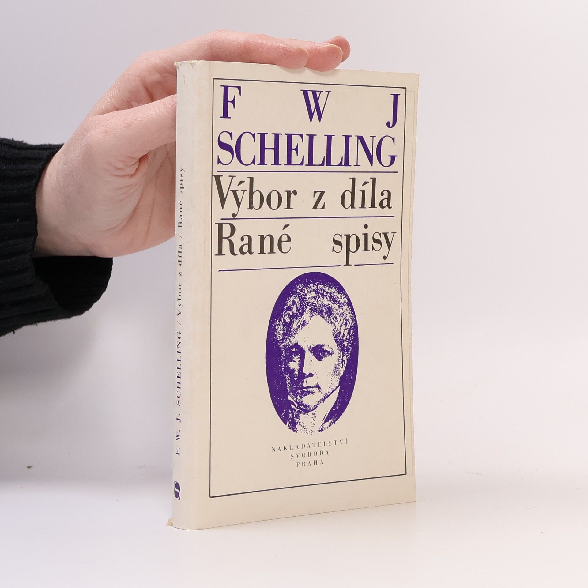 Friedrich Wilhelm Joseph Schelling Výbor z díla. Rané spisy