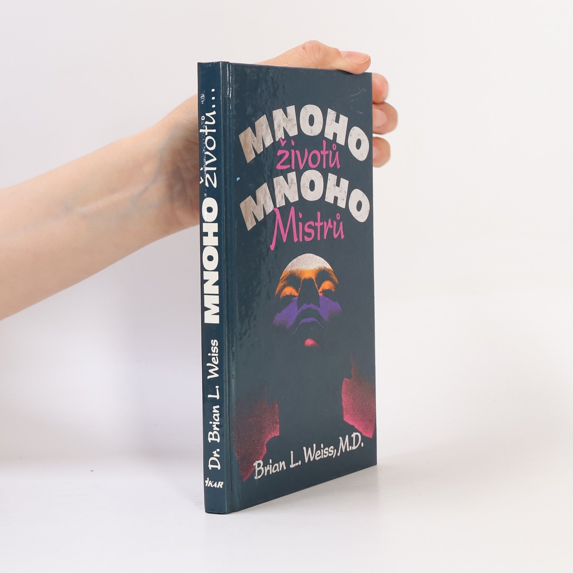 Brian Weiss Mnoho životů, mnoho Mistrů