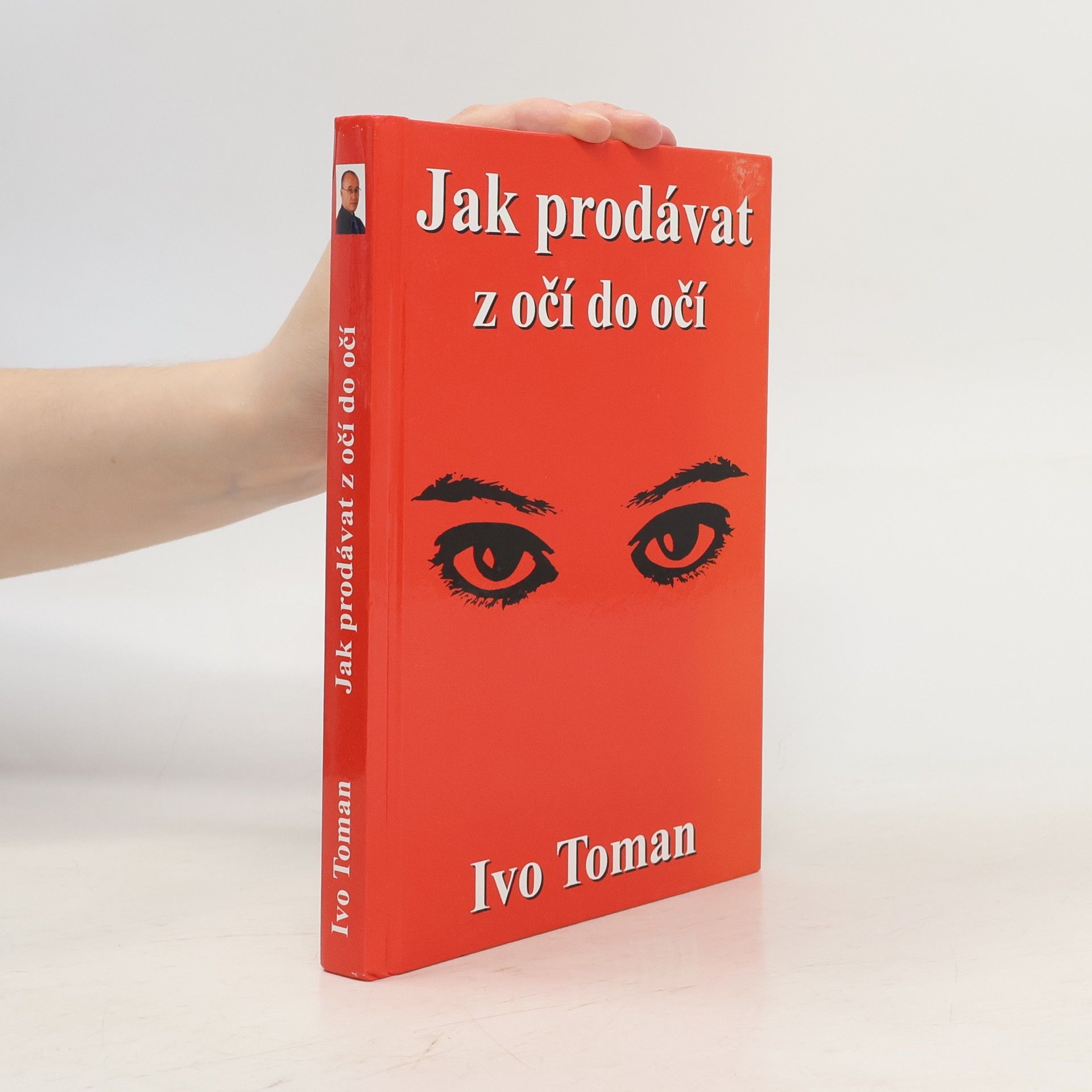 Ivo Toman Jak prodávat z očí do očí