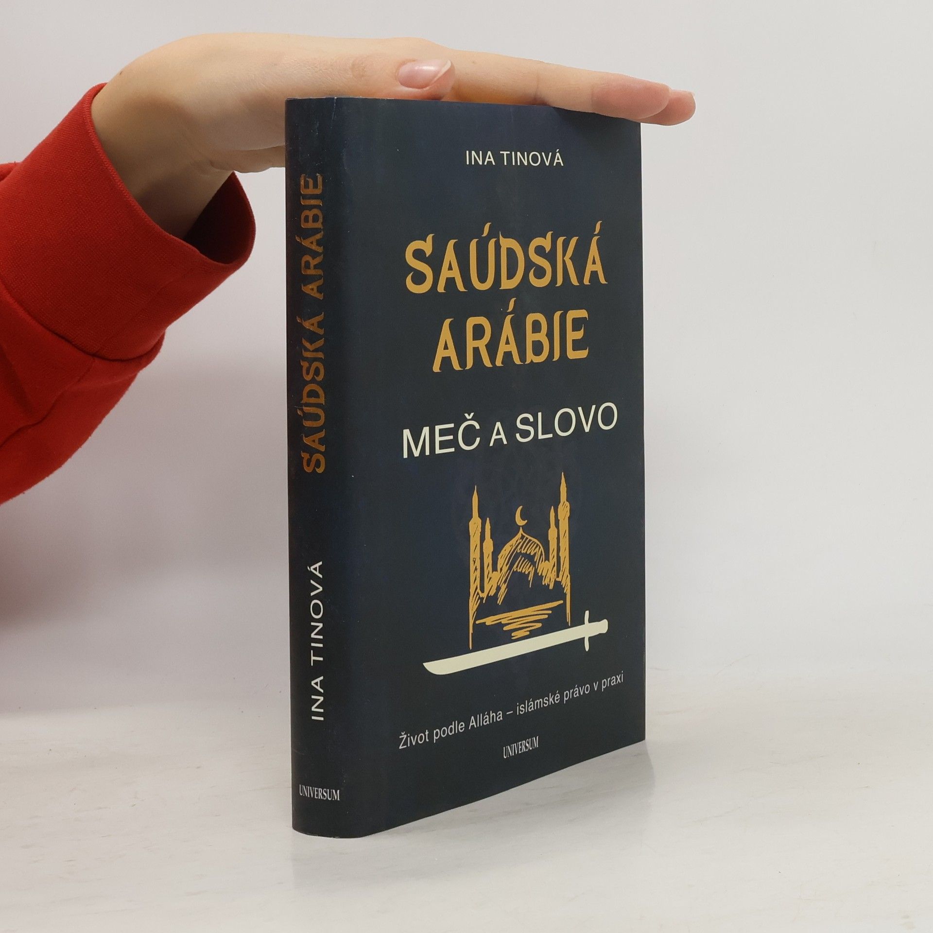 Ina Tin Saúdská Arábie. Meč a slovo