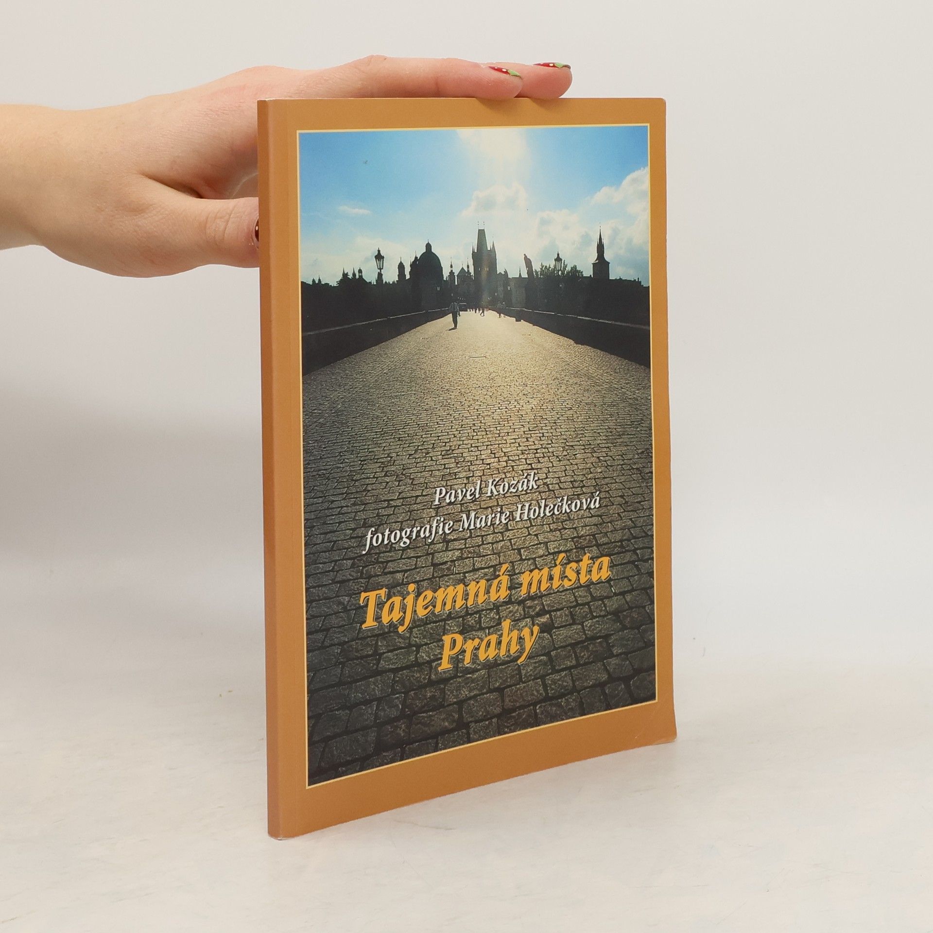 Pavel Kozák Tajemná místa Prahy