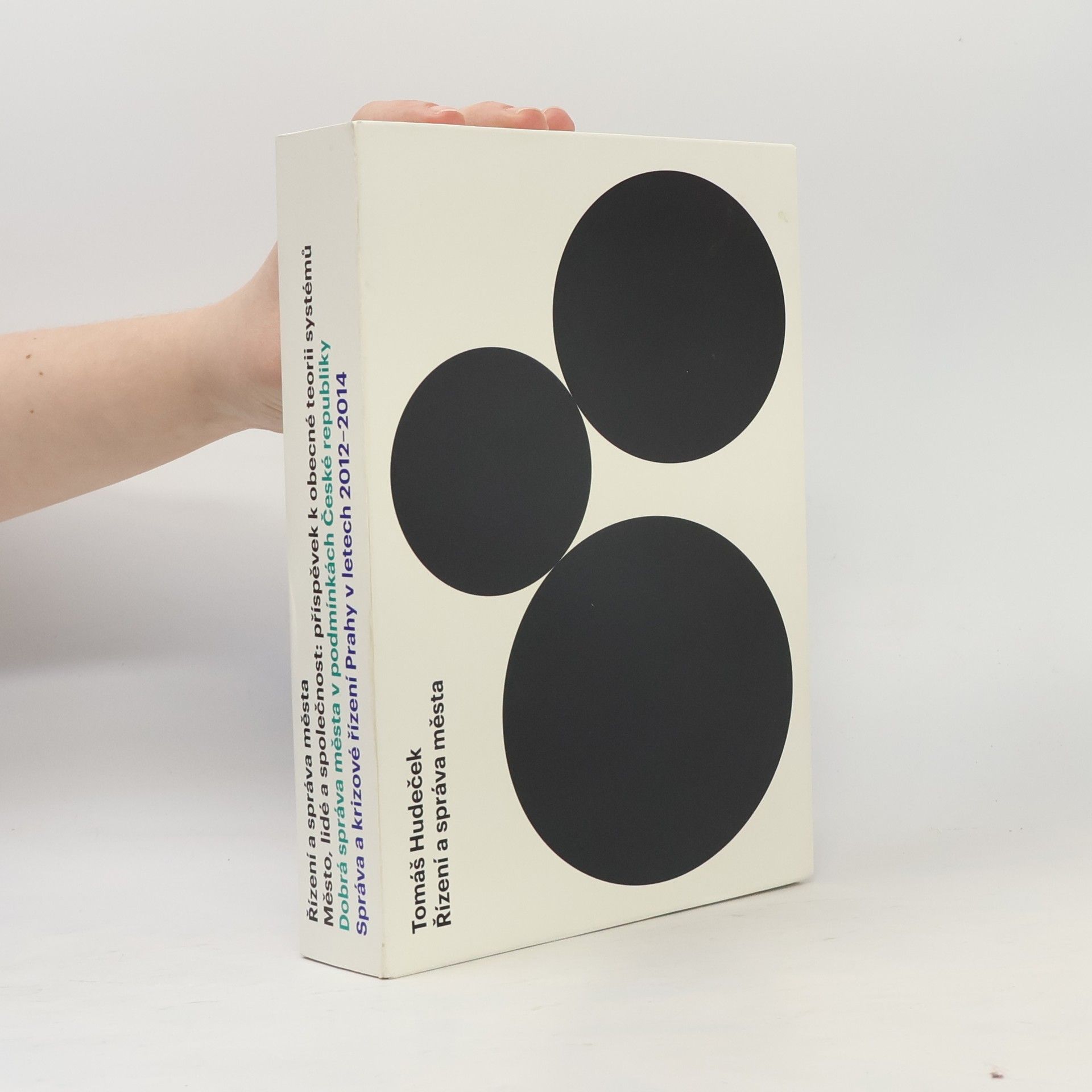 Tomáš Hudeček Řízení a správa města