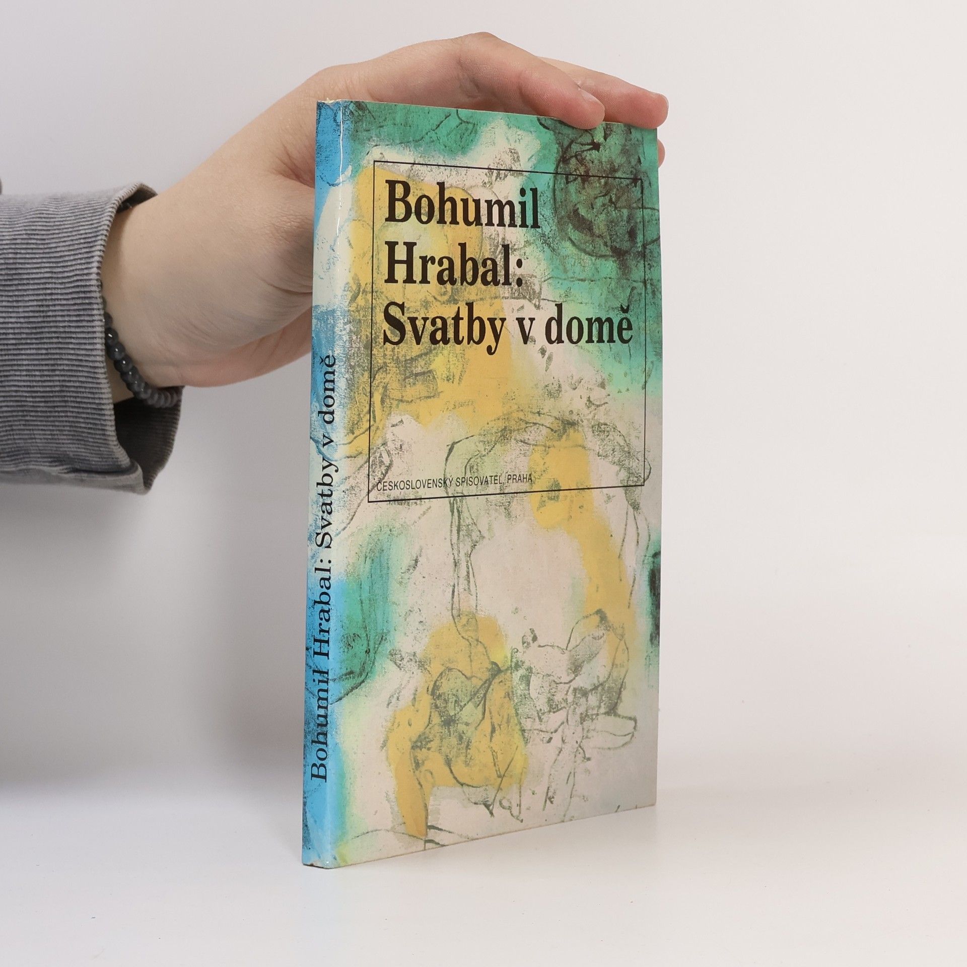 Bohumil Hrabal Svatby v domě. Dívčí románek. 1. díl trilogie