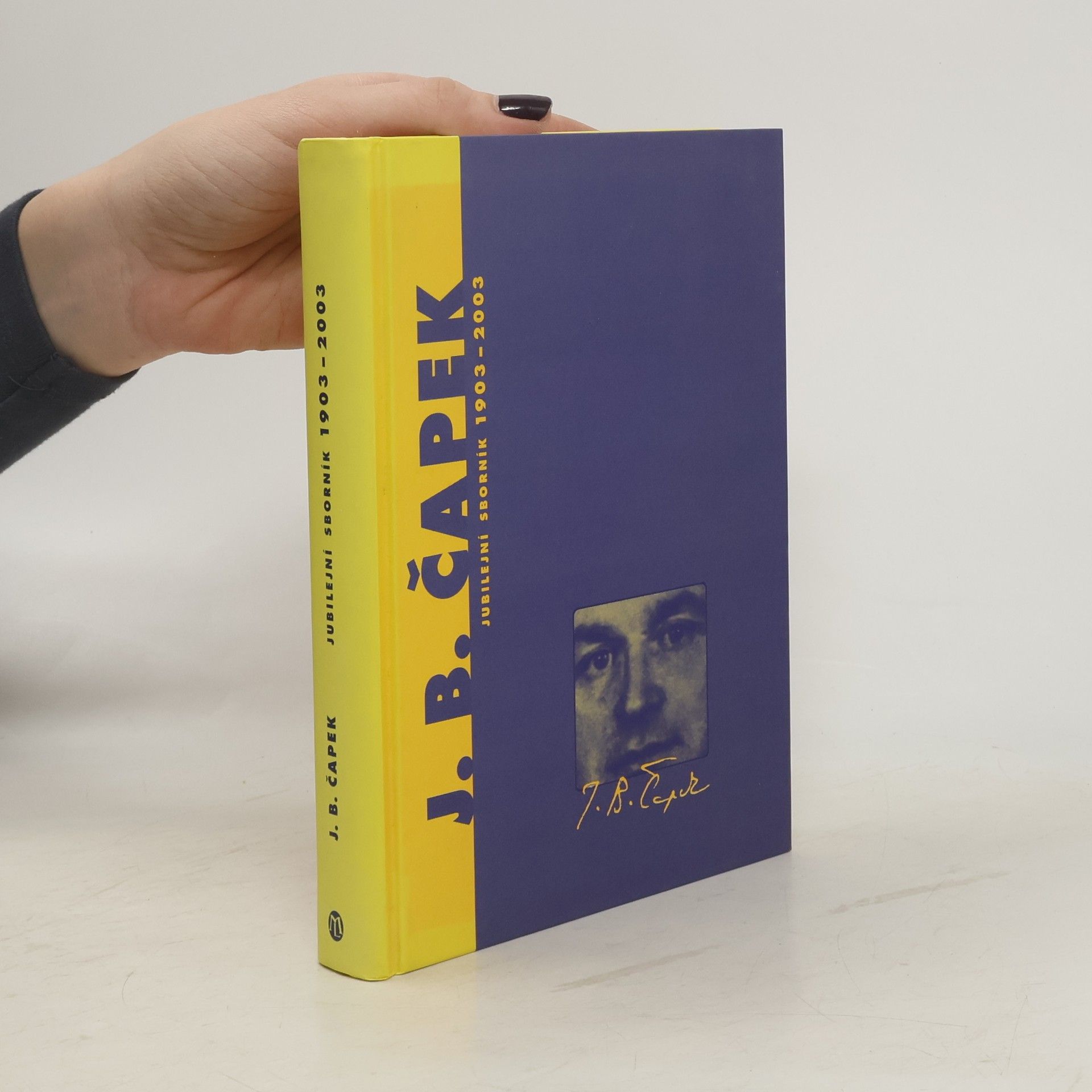 Jan J. Štěpán Jan Blahoslav Čapek : jubilejní sborník 1903-2003