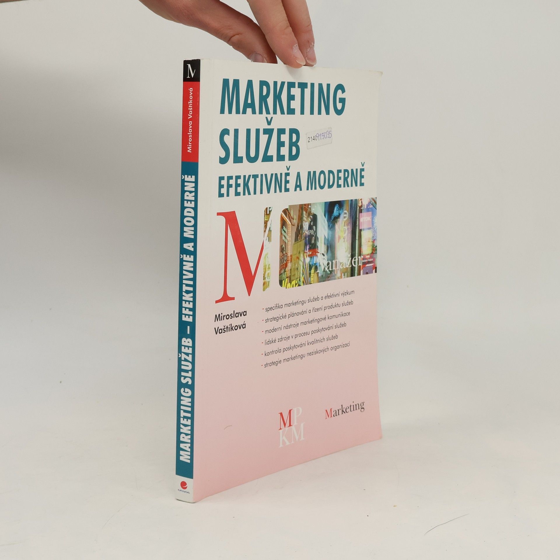 Miroslava Vaštíková Marketing služeb. efektivně a moderně