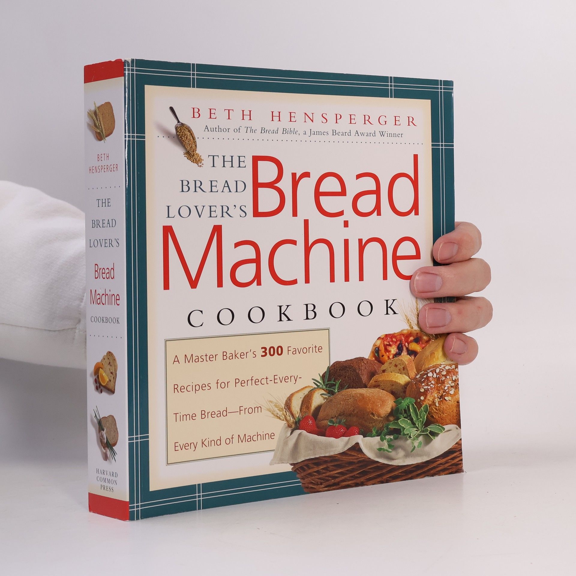 Beth Hensperger The Bread Lover's Bread Machine Cookbook
