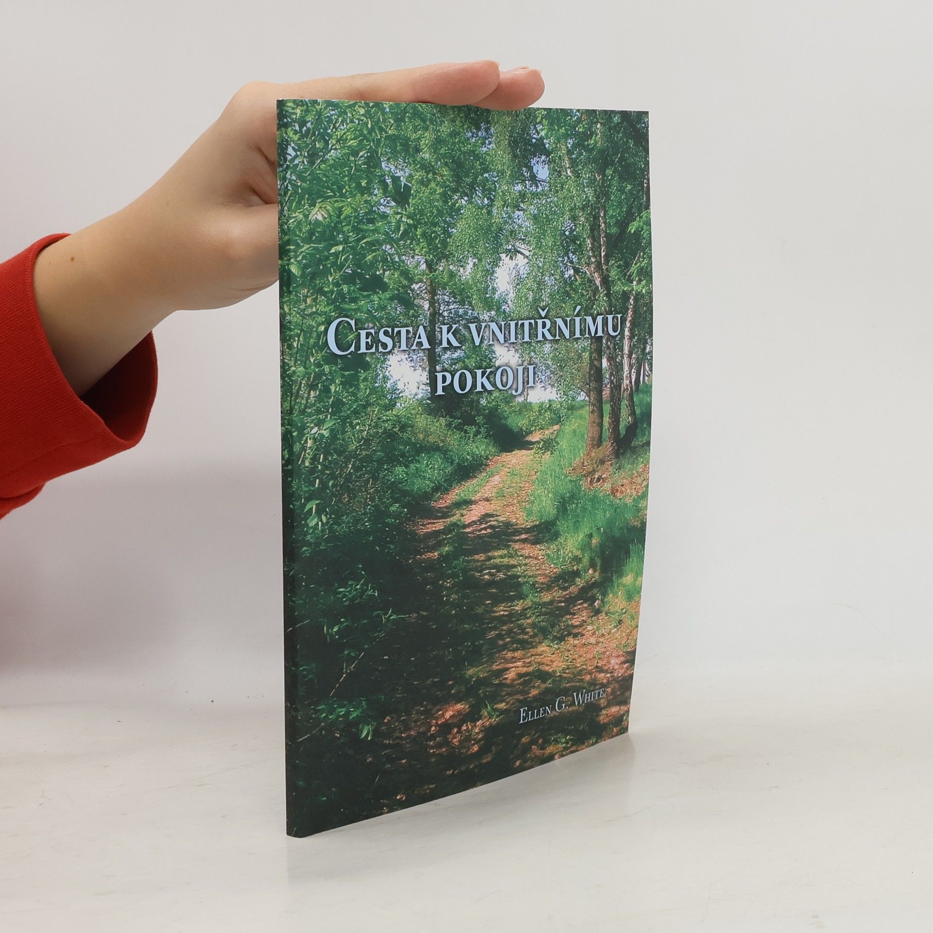 Ellen Gould Harmon White Cesta k vnitřnímu pokoji