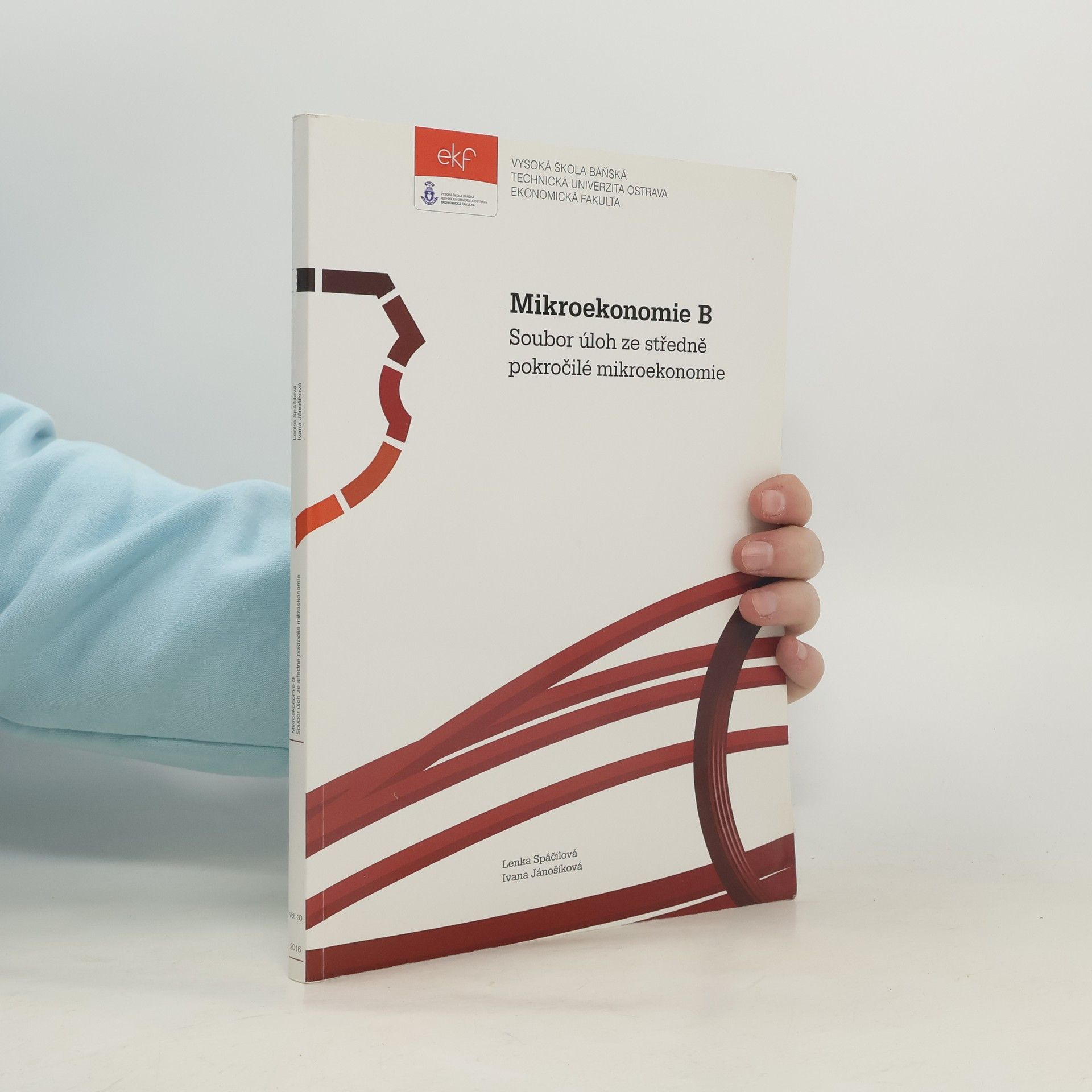 Ivana Jánošíková Mikroekonomie B. Soubor úloh ze středně pokročilé mikroekonomie