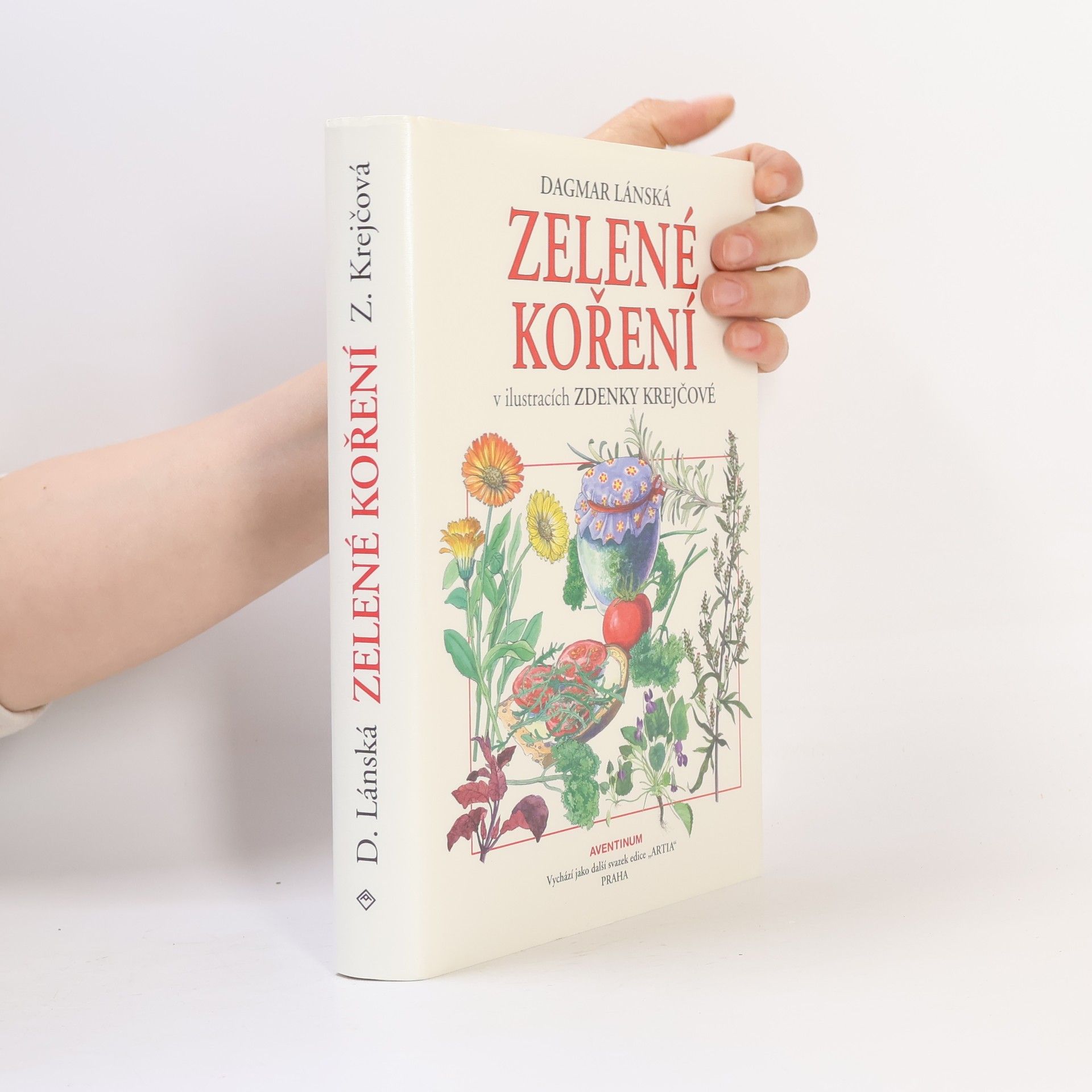 Dagmar Lánská Zelené koření pěstované i plané v ilustracích Zdenky Krejčové