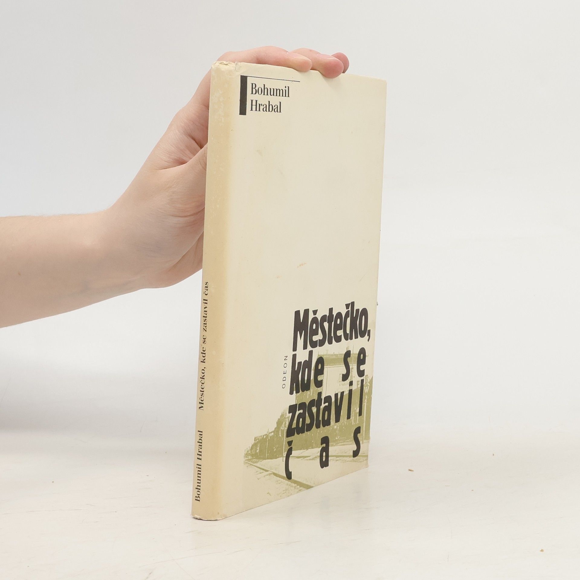 Bohumil Hrabal Městečko, kde se zastavil čas