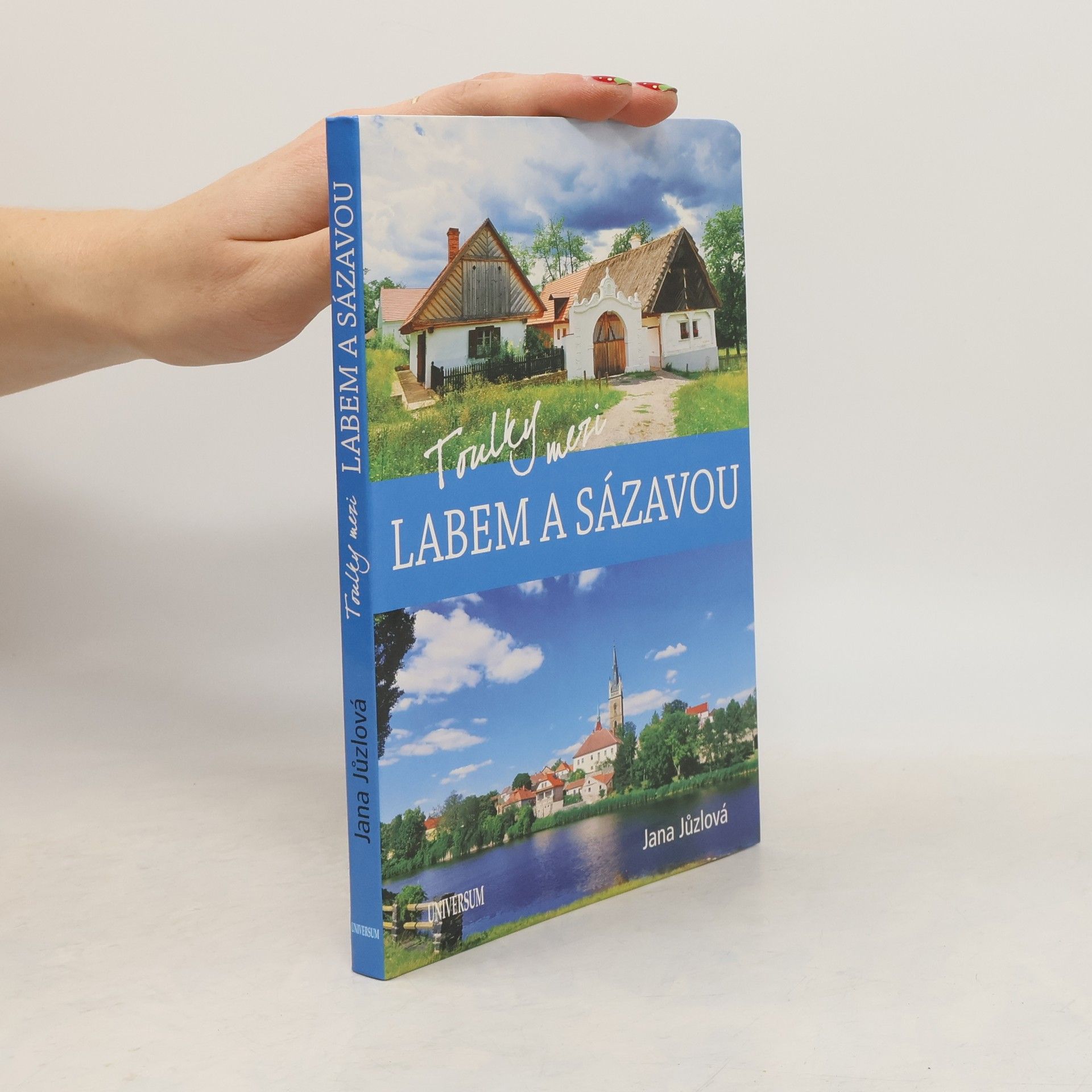 Jana Jůzlová Toulky mezi Labem a Sázavou