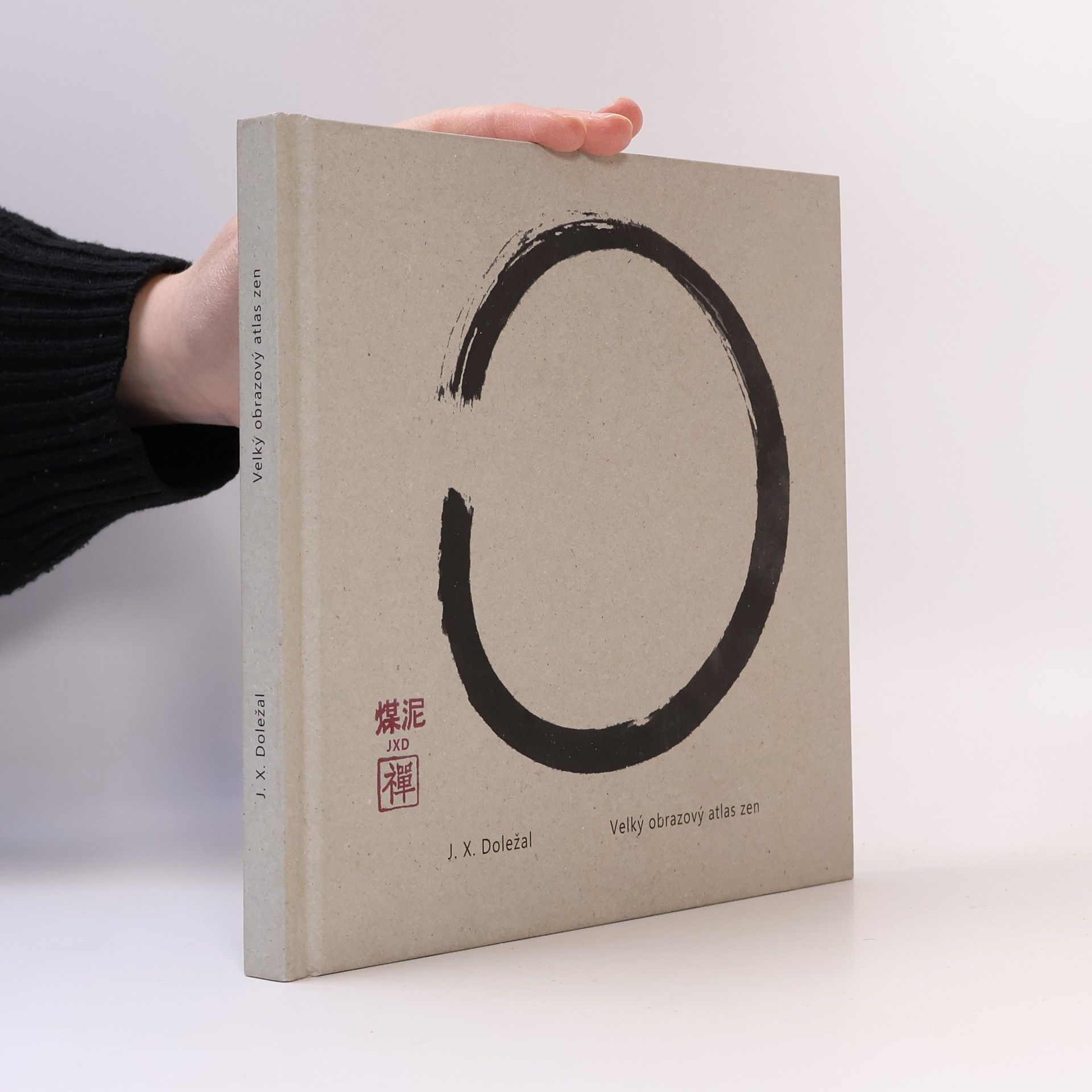 Jiří X. Doležal Velký obrazový atlas zen