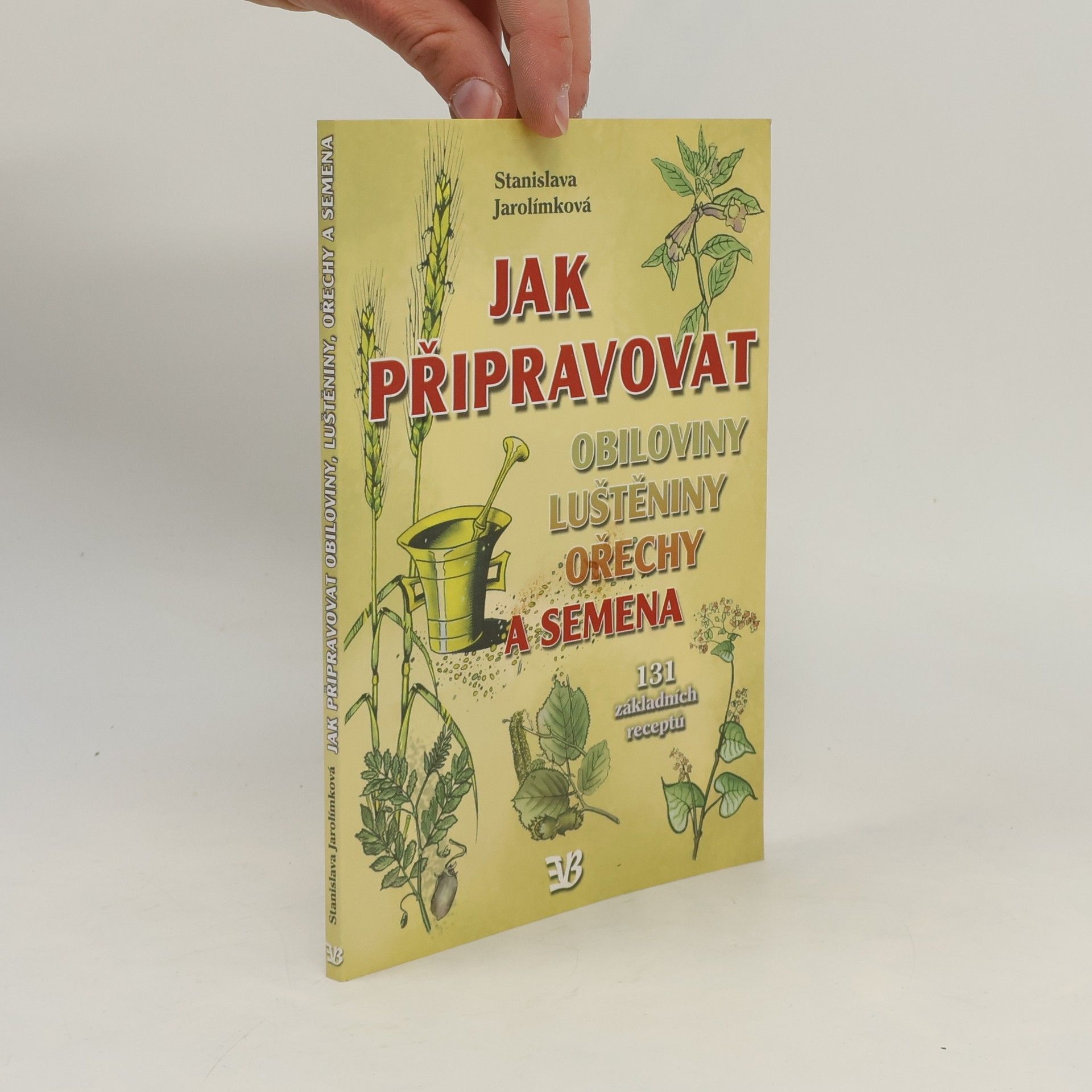 Jak připravovat obiloviny, luštěniny, ořechy a semena